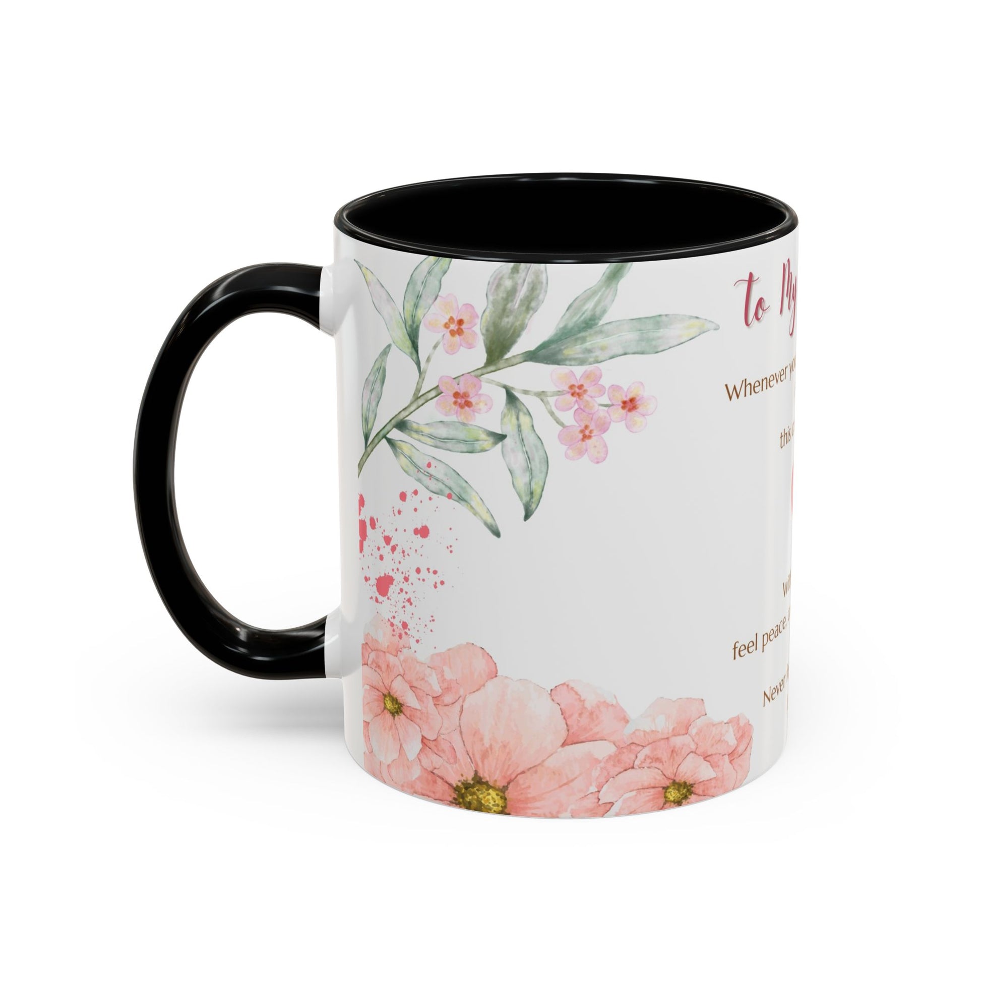 To My Daughter Floral Coffee Mug — Sentimental Gift for Daughter (11oz)
