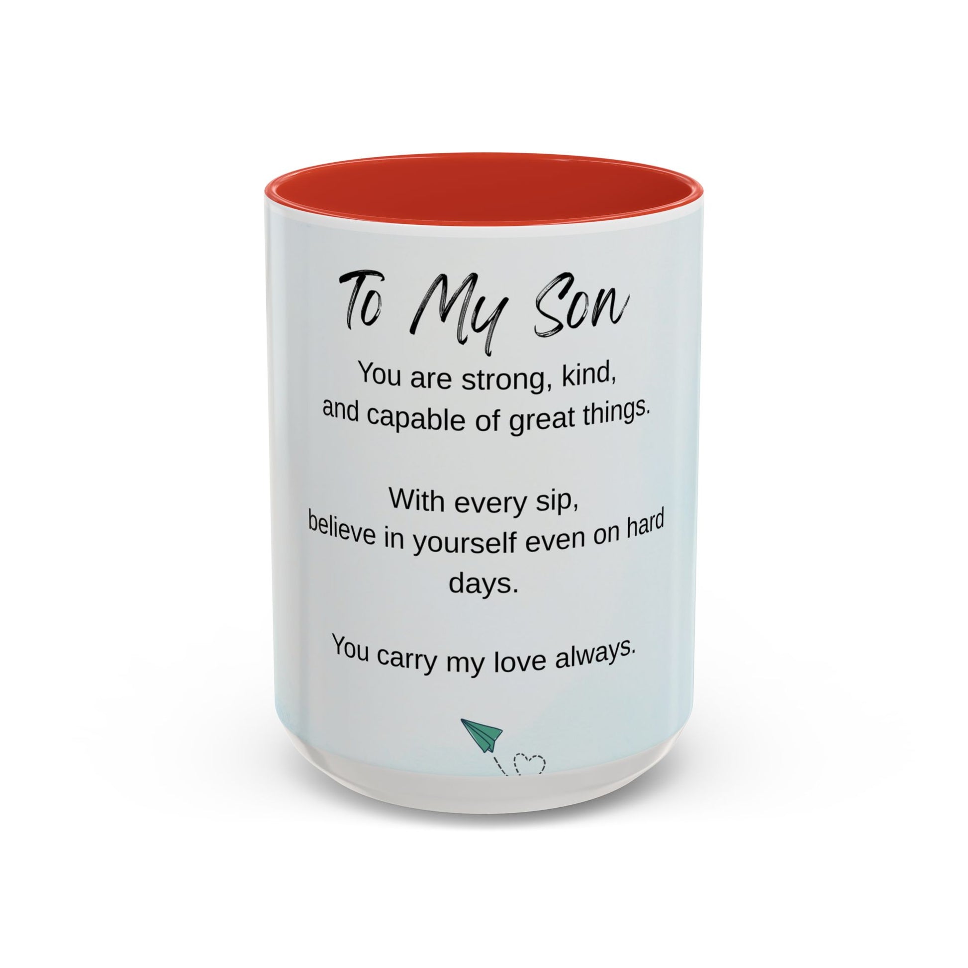 To My Son Inspirational Coffee Mug — Encouraging Gift for Son (11/15oz)