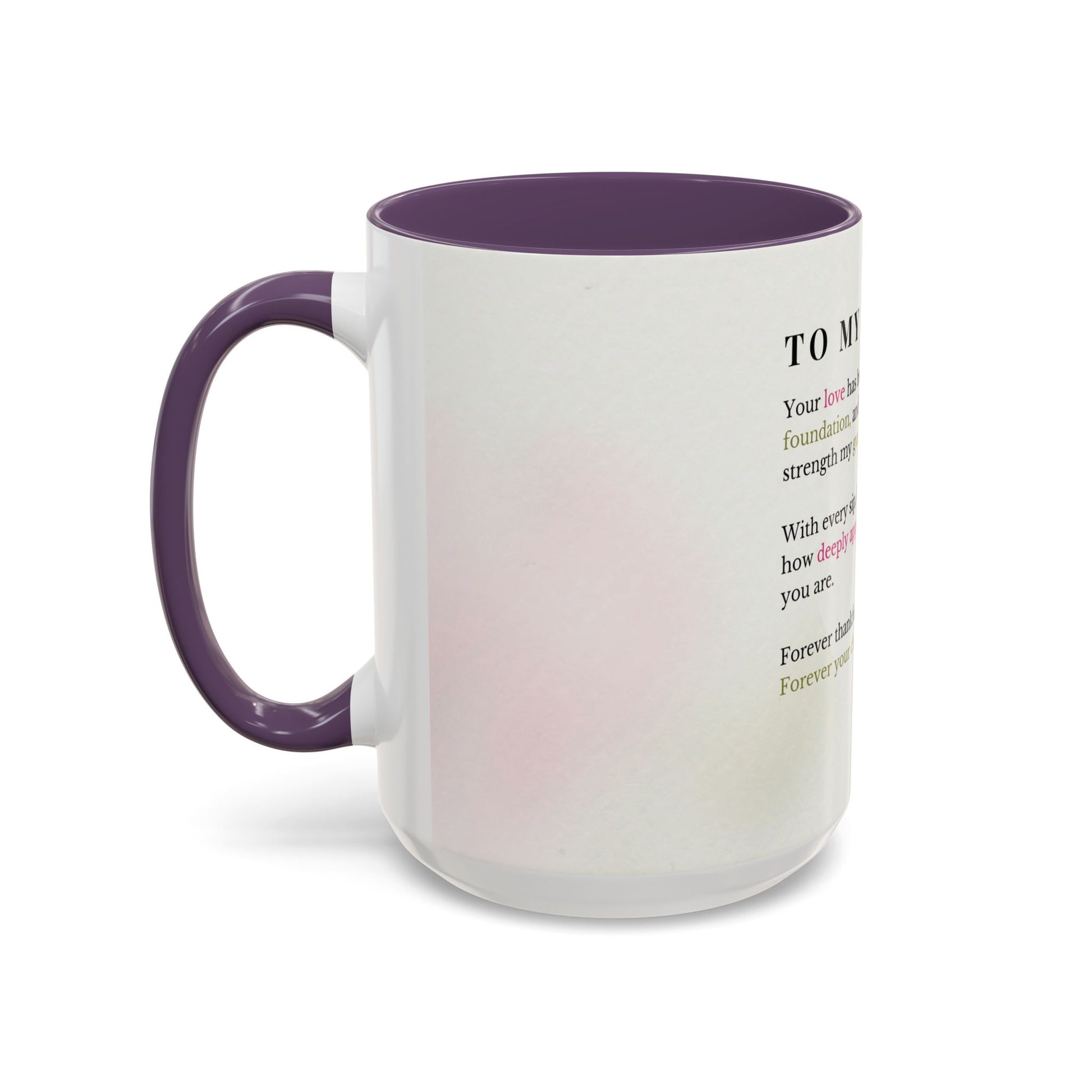 Mother Appreciation Coffee Mug — "To My Mother" Floral Tribute (11/15oz)