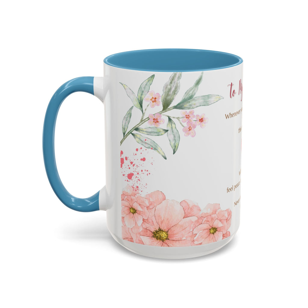 To My Daughter Floral Coffee Mug — Sentimental Gift for Daughter (11oz)