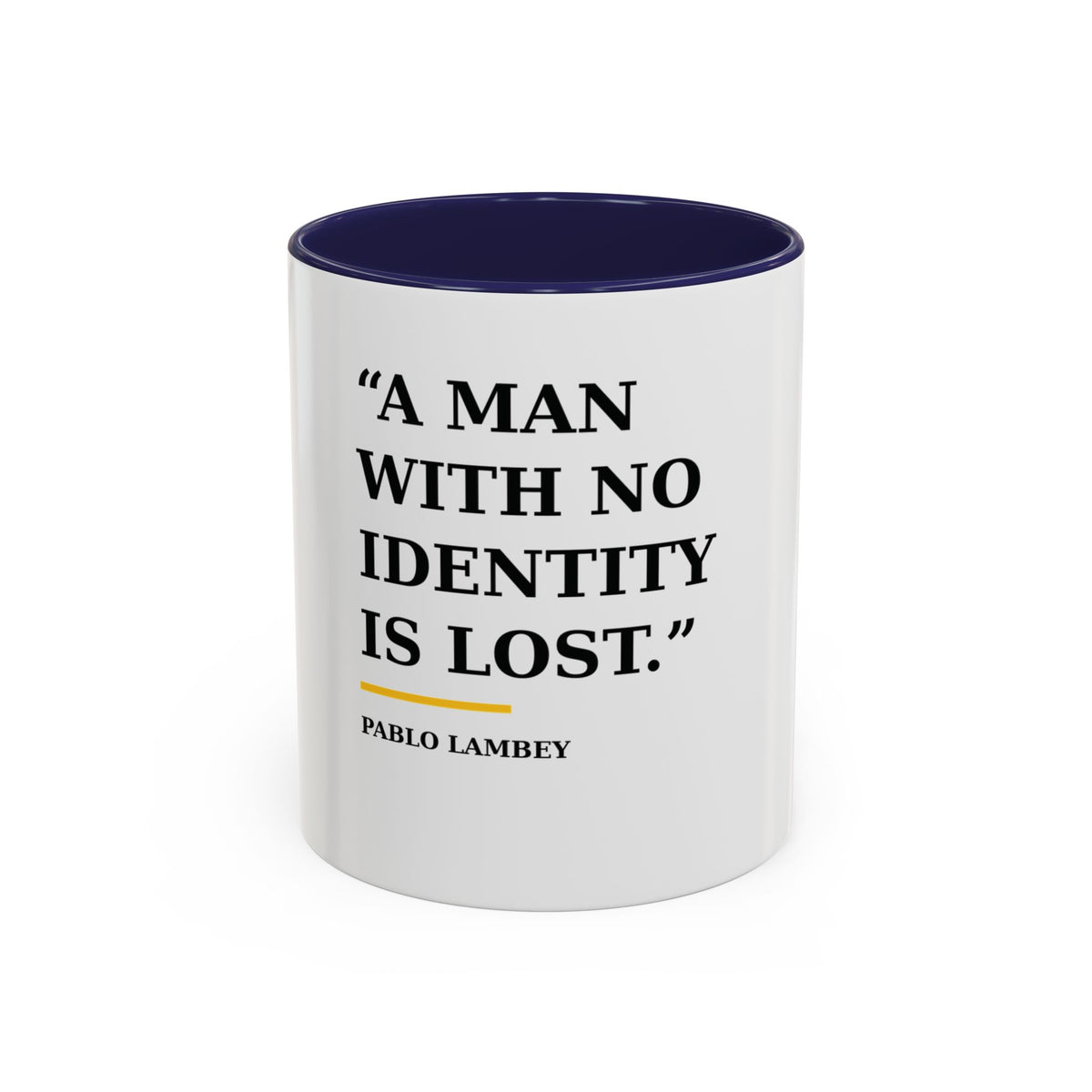 Coffee Mug — A Man With No Identity Is Lost (11/15oz)