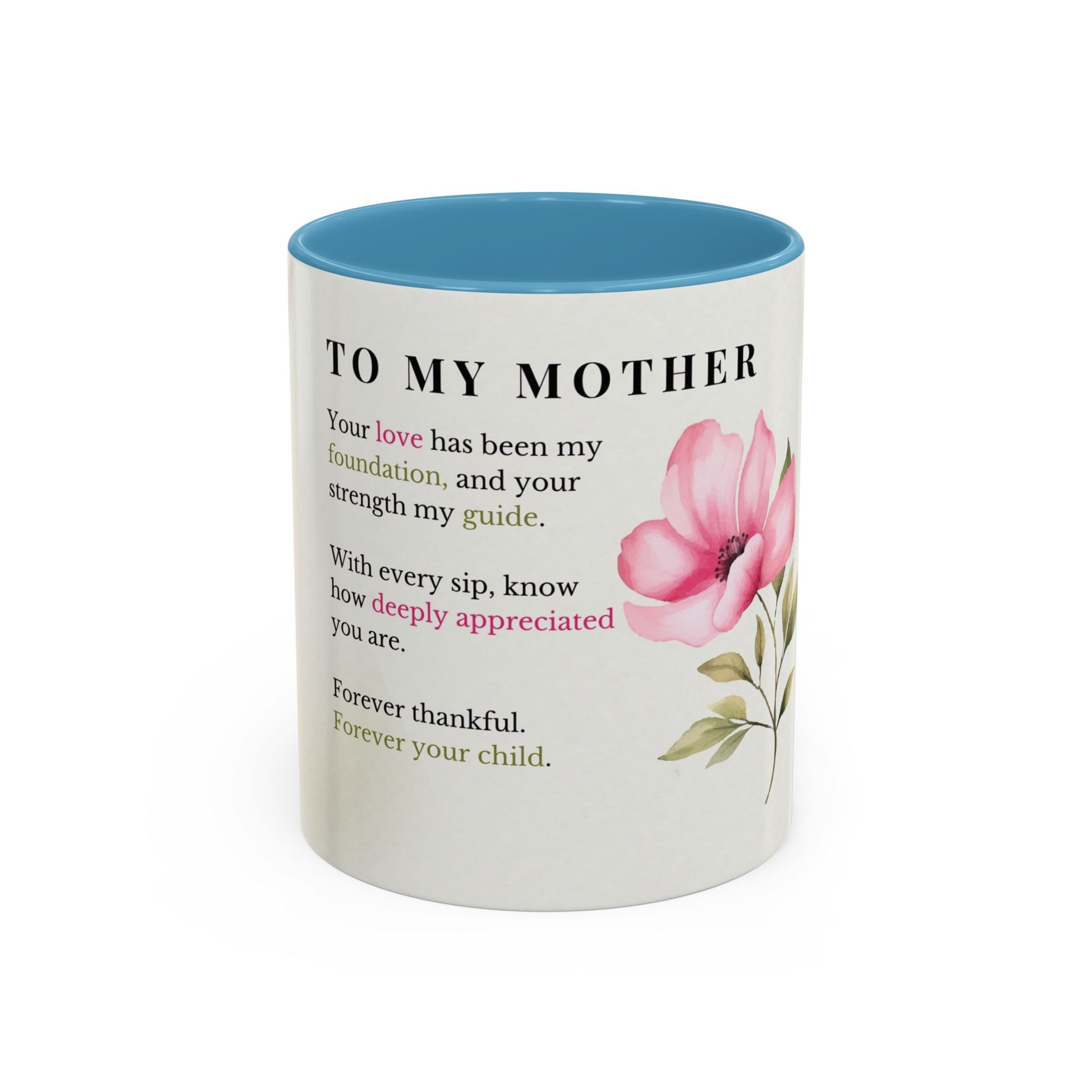 Mother Appreciation Coffee Mug — "To My Mother" Floral Tribute (11/15oz)