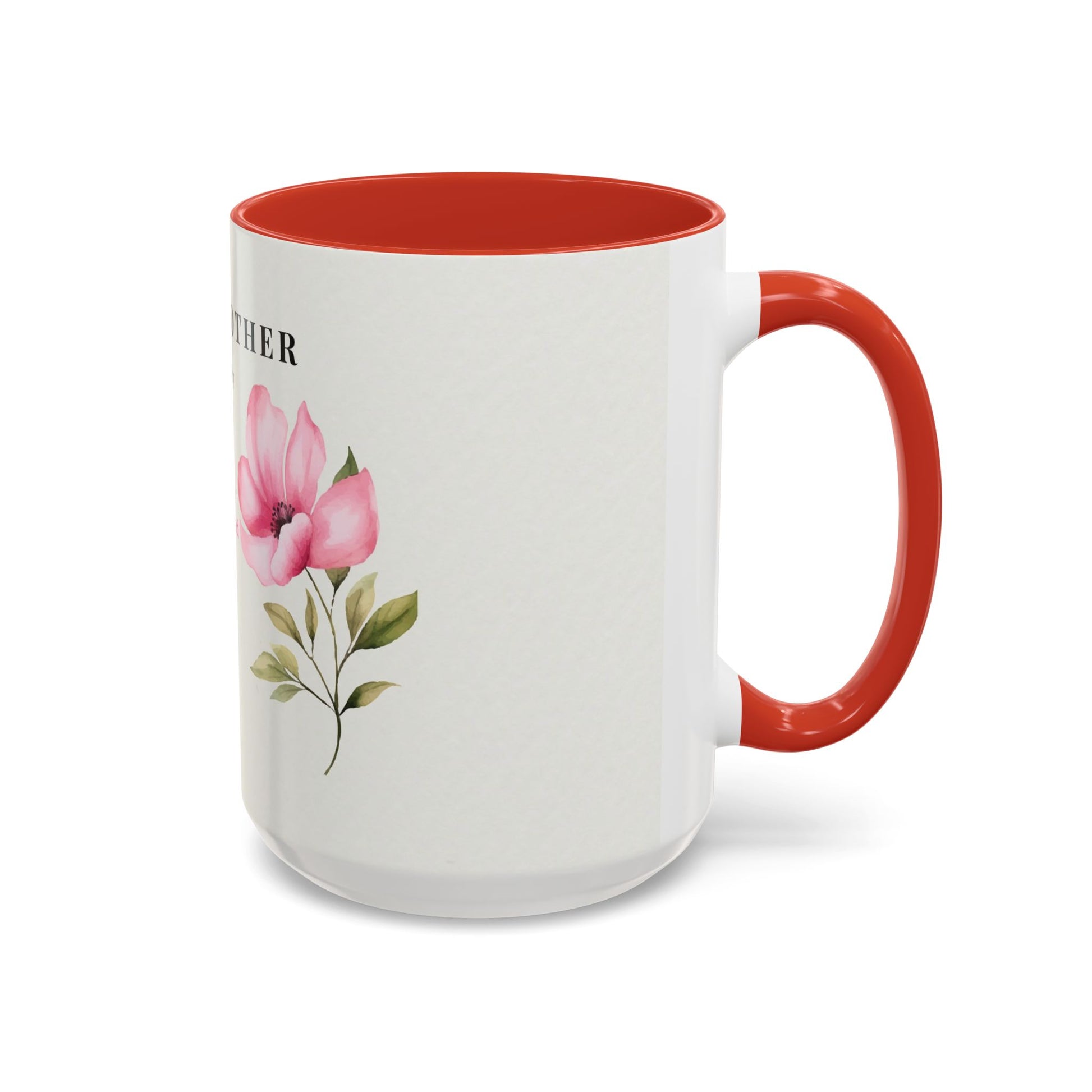 Mother Appreciation Coffee Mug — "To My Mother" Floral Tribute (11/15oz)