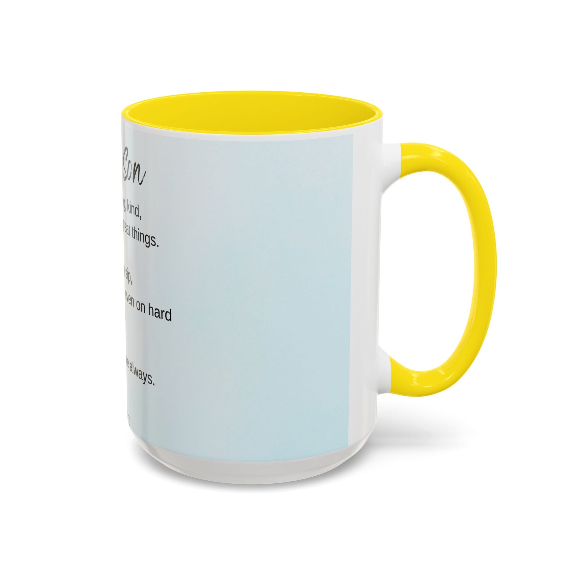 To My Son Inspirational Coffee Mug — Encouraging Gift for Son (11/15oz)