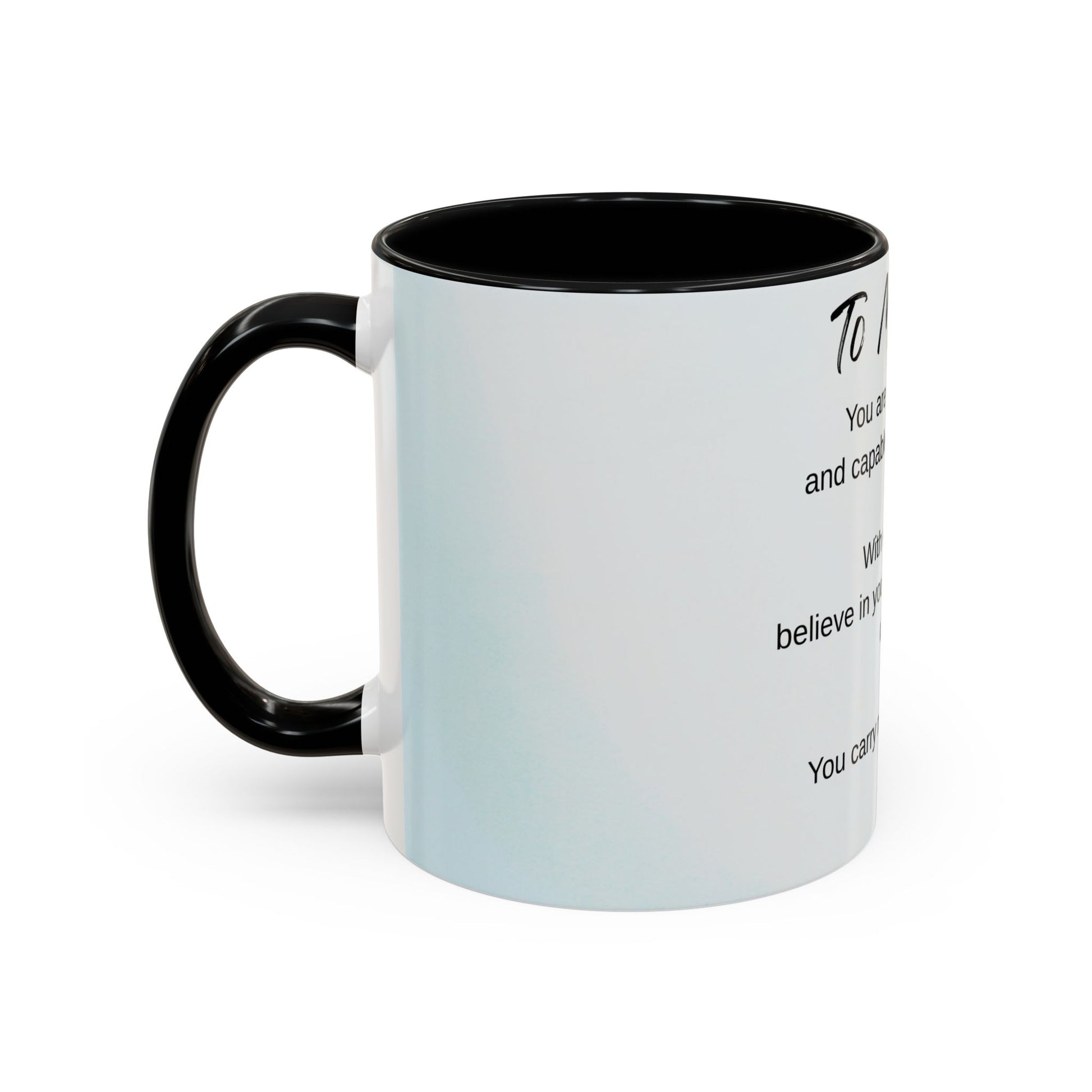 To My Son Inspirational Coffee Mug — Encouraging Gift for Son (11/15oz)