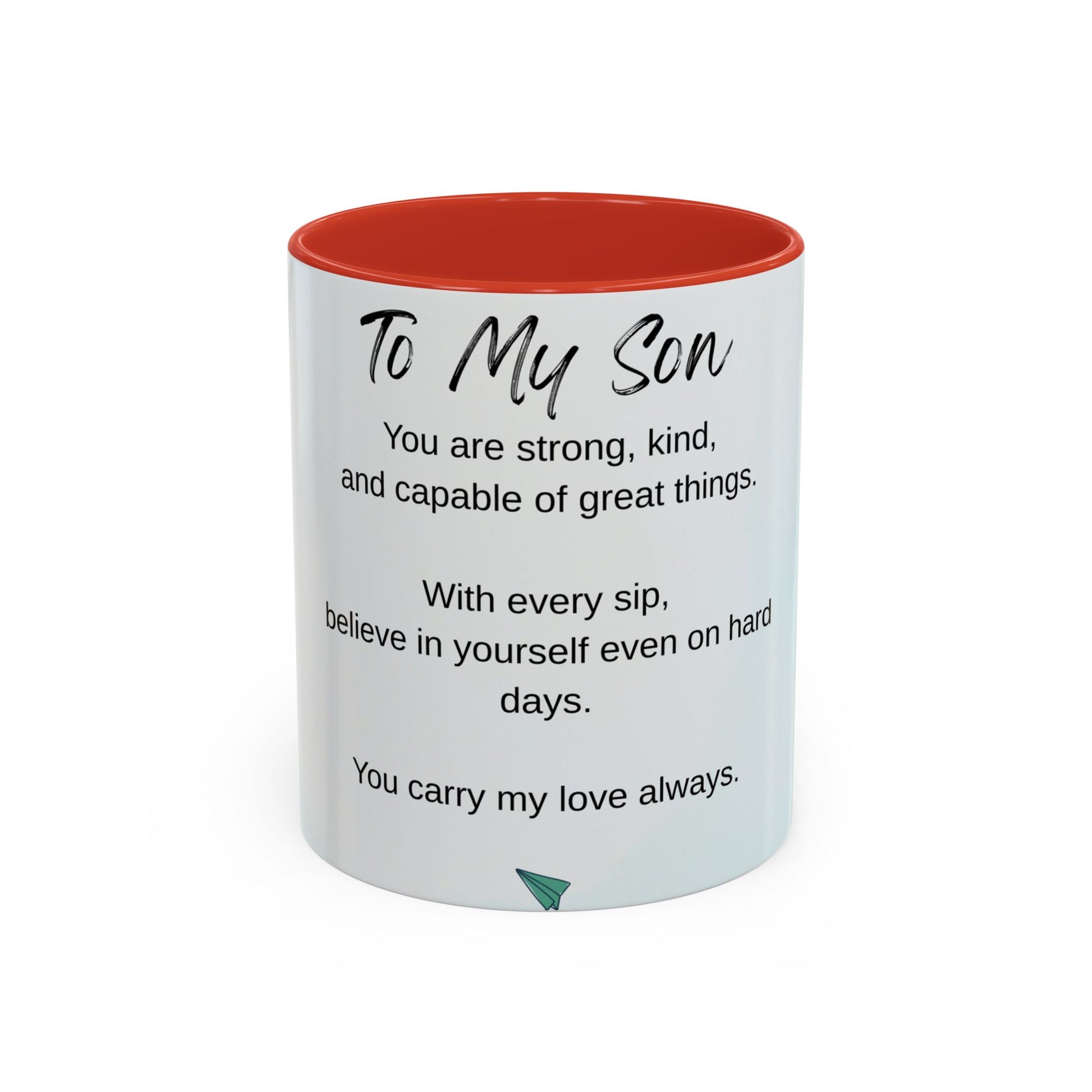To My Son Inspirational Coffee Mug — Encouraging Gift for Son (11/15oz)