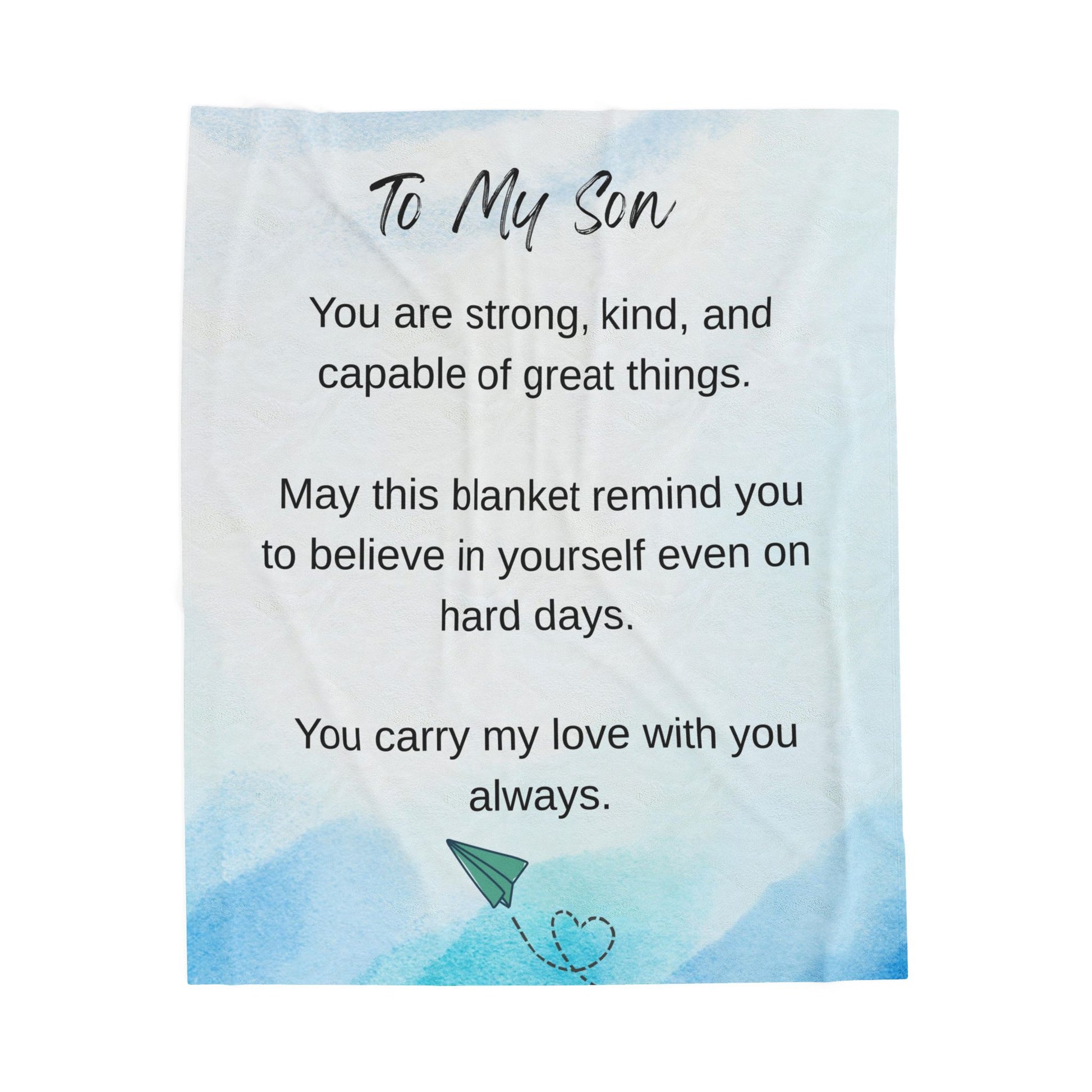 To My Son Velveteen Plush Blanket – Inspirational Keepsake with 'You Are Strong, Kind, and Capable' Message