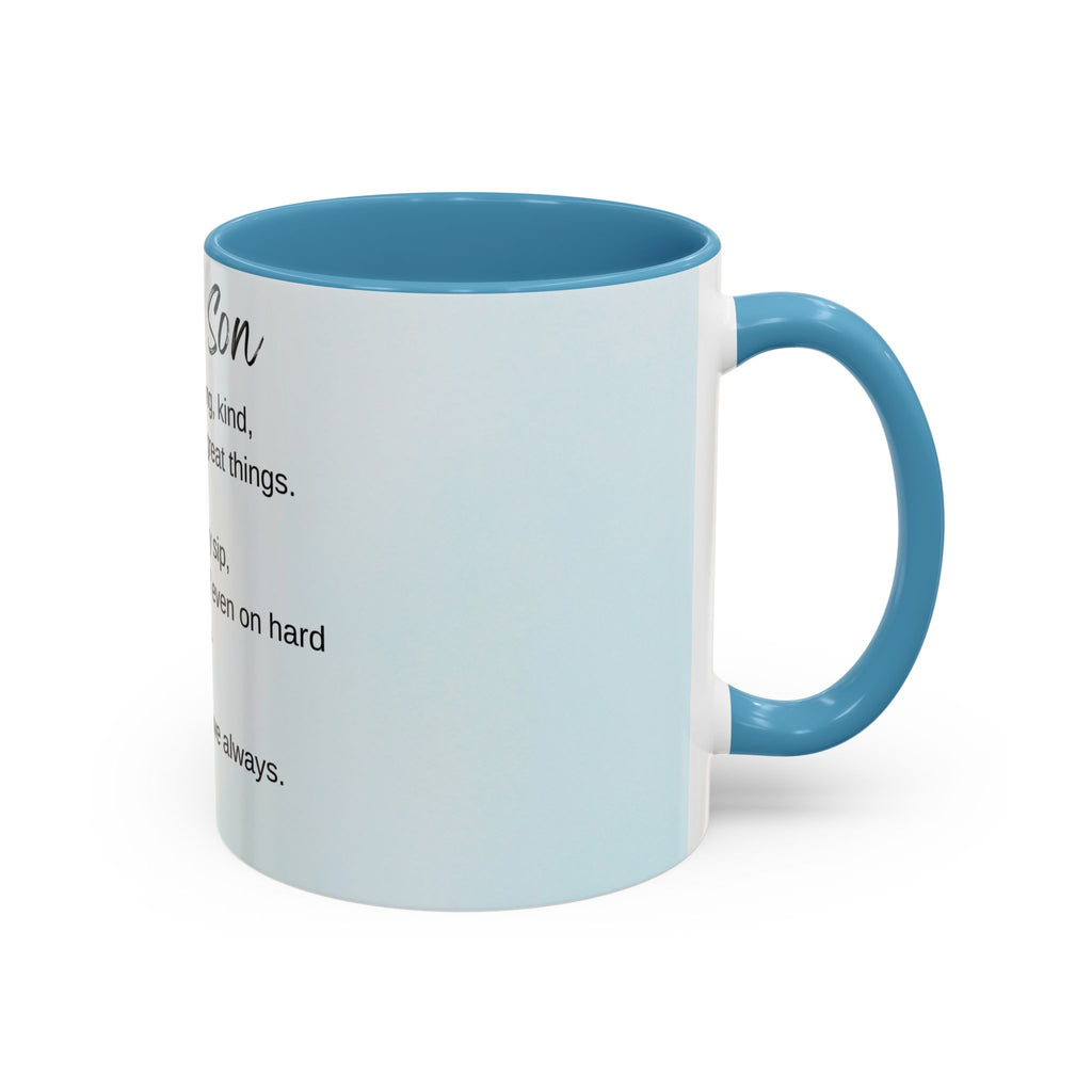 To My Son Inspirational Coffee Mug — Encouraging Gift for Son (11/15oz)