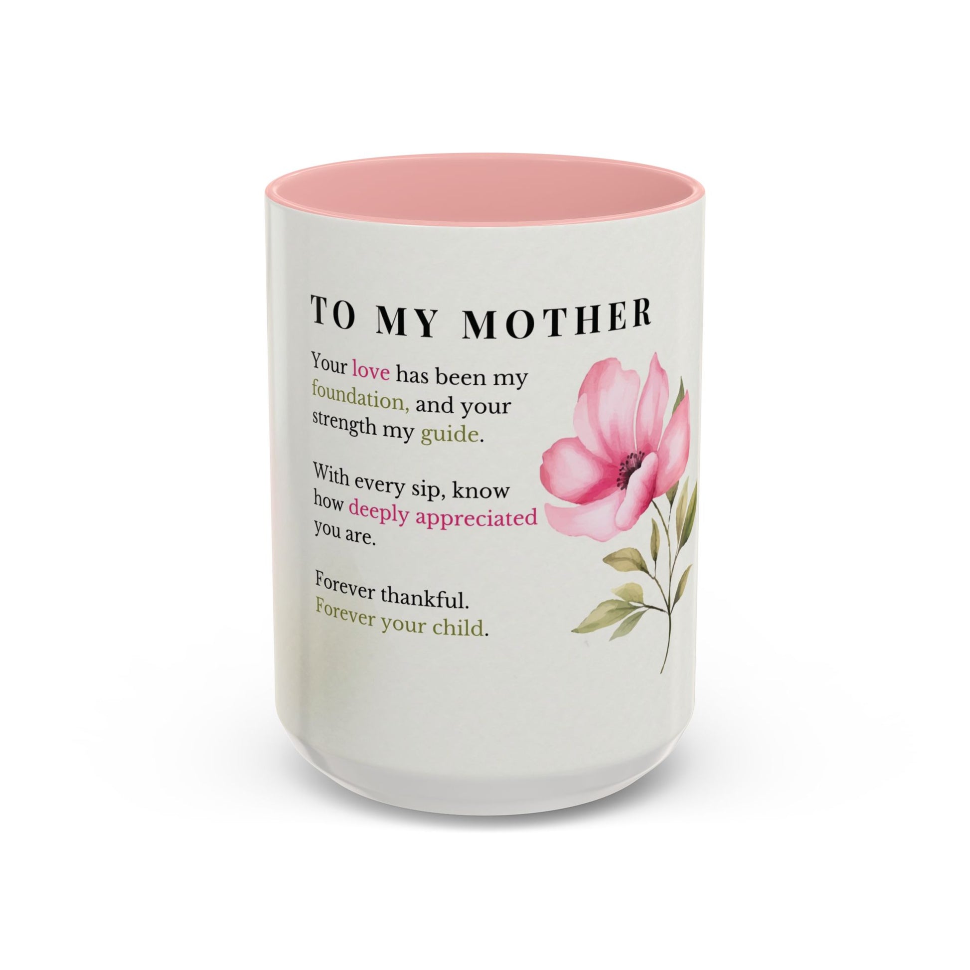 Mother Appreciation Coffee Mug — "To My Mother" Floral Tribute (11/15oz)
