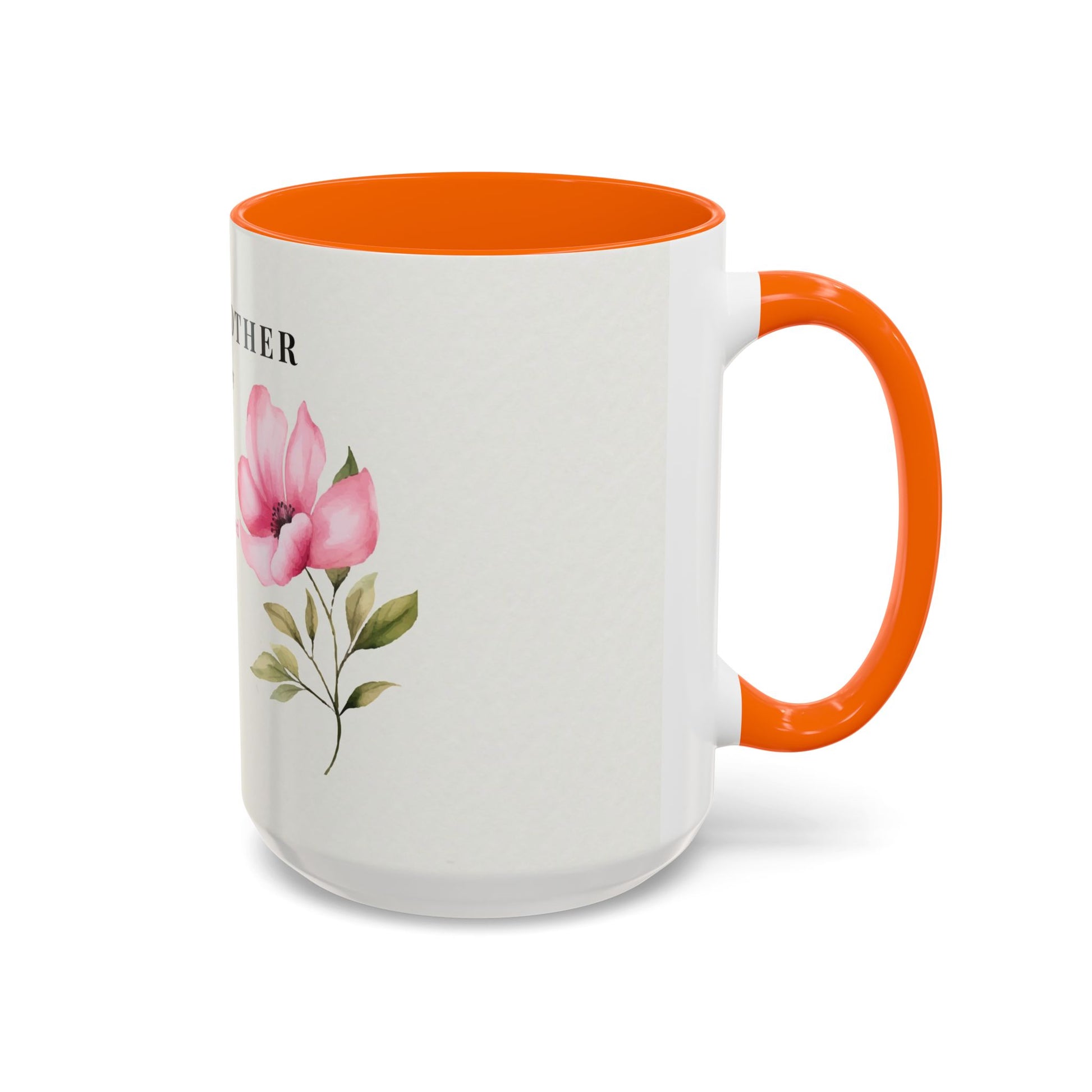Mother Appreciation Coffee Mug — "To My Mother" Floral Tribute (11/15oz)