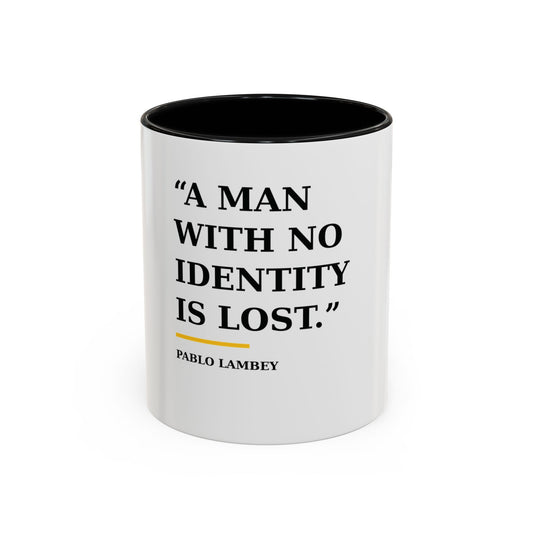 Coffee Mug — A Man With No Identity Is Lost (11/15oz)