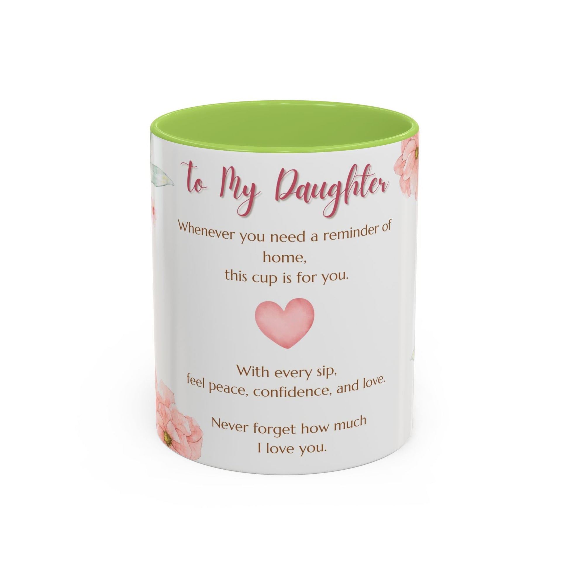 To My Daughter Floral Coffee Mug — Sentimental Gift for Daughter (11oz)