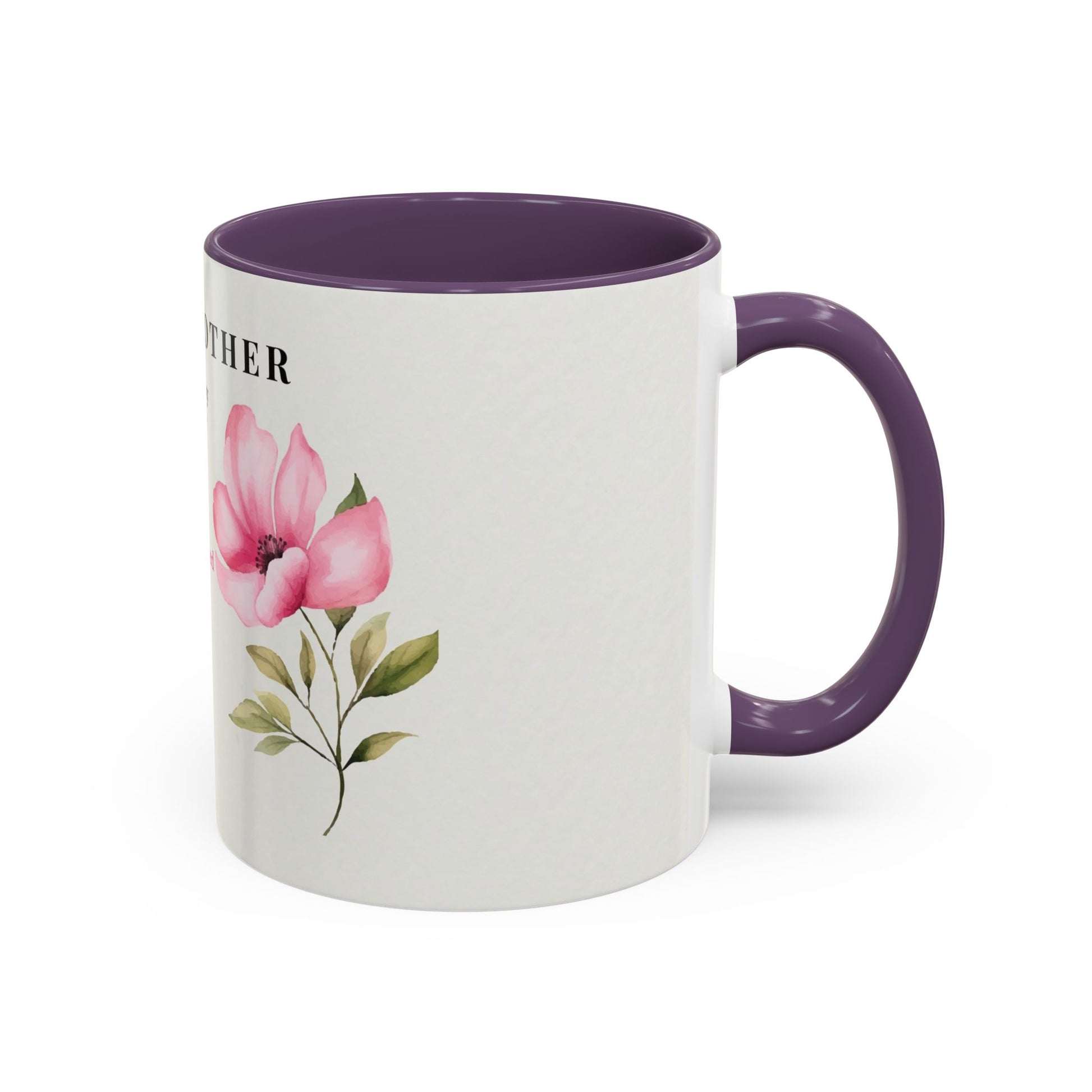 Mother Appreciation Coffee Mug — "To My Mother" Floral Tribute (11/15oz)