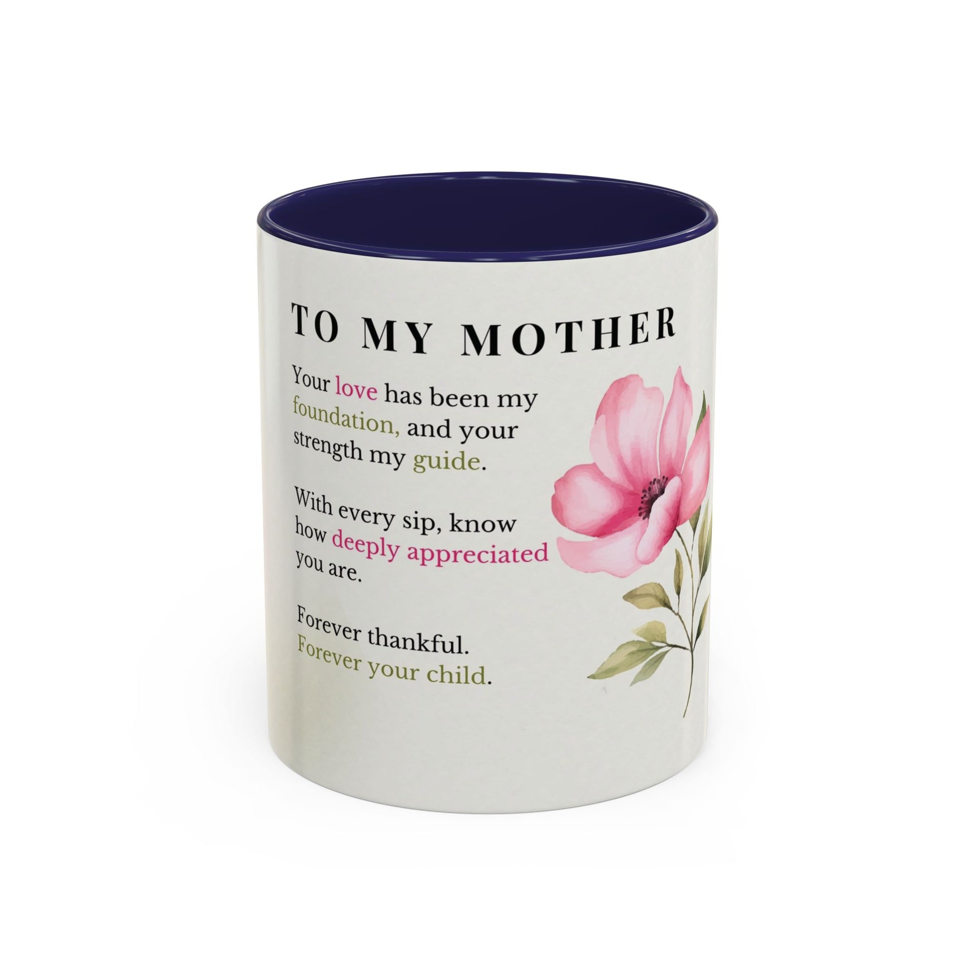 Mother Appreciation Coffee Mug — "To My Mother" Floral Tribute (11/15oz)