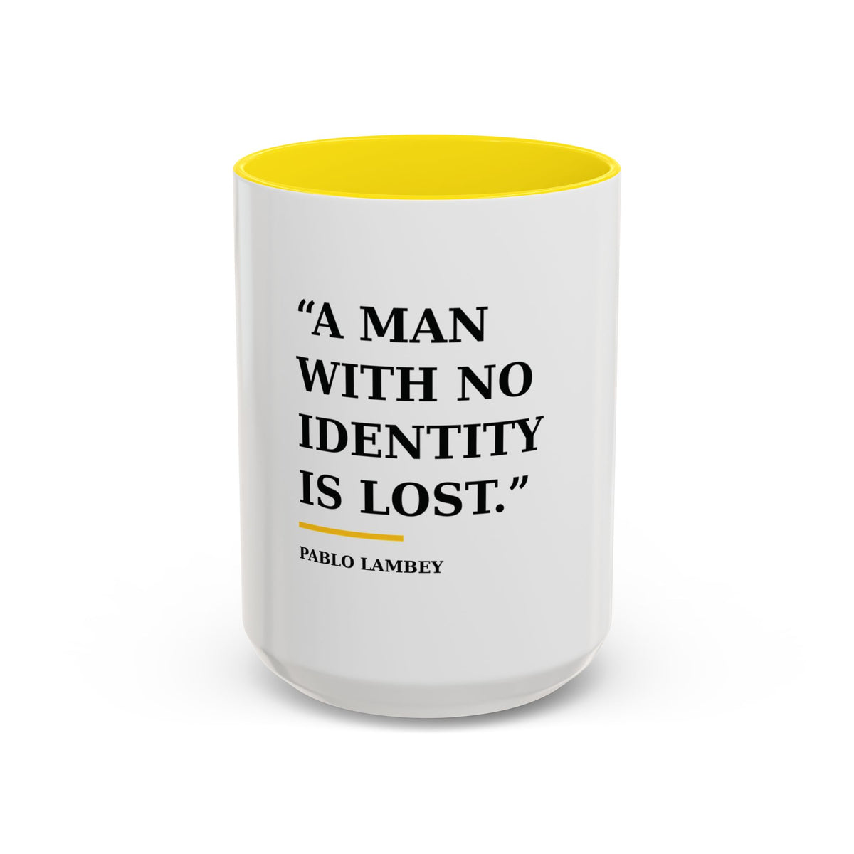 Coffee Mug — A Man With No Identity Is Lost (11/15oz)