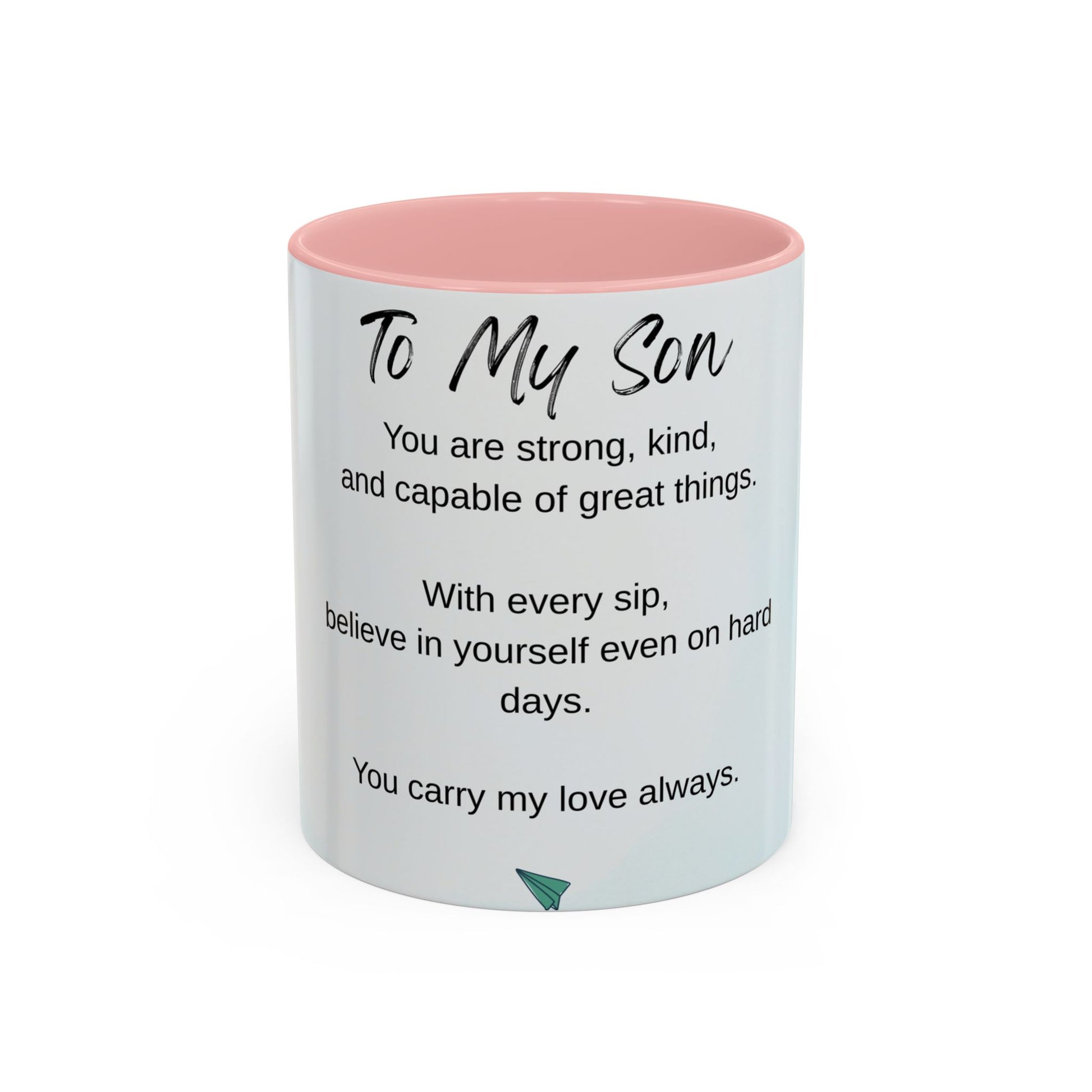 To My Son Inspirational Coffee Mug — Encouraging Gift for Son (11/15oz)