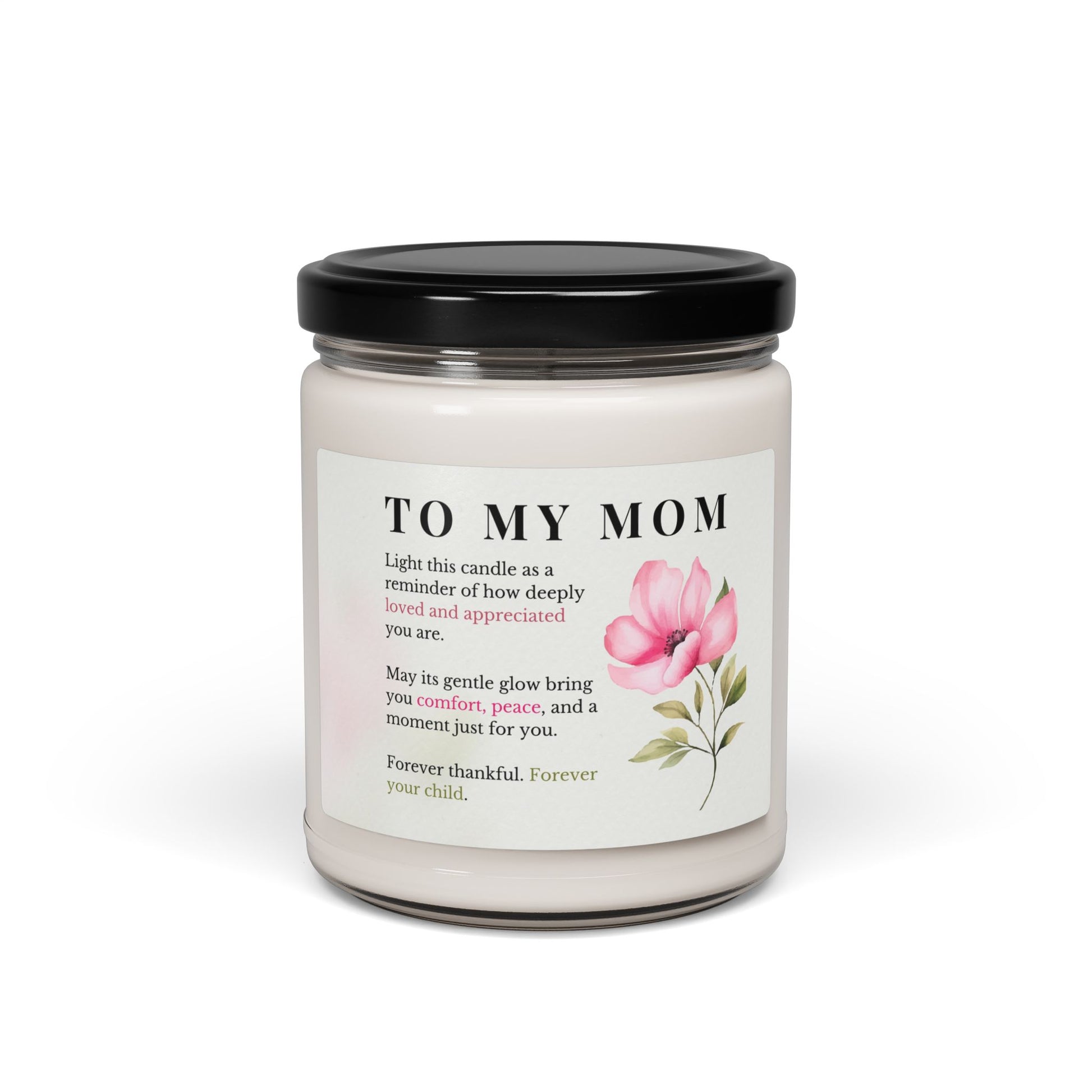 Mother’s  Scented Soy Candle 9oz – ‘To My Mother’ Floral Tribute