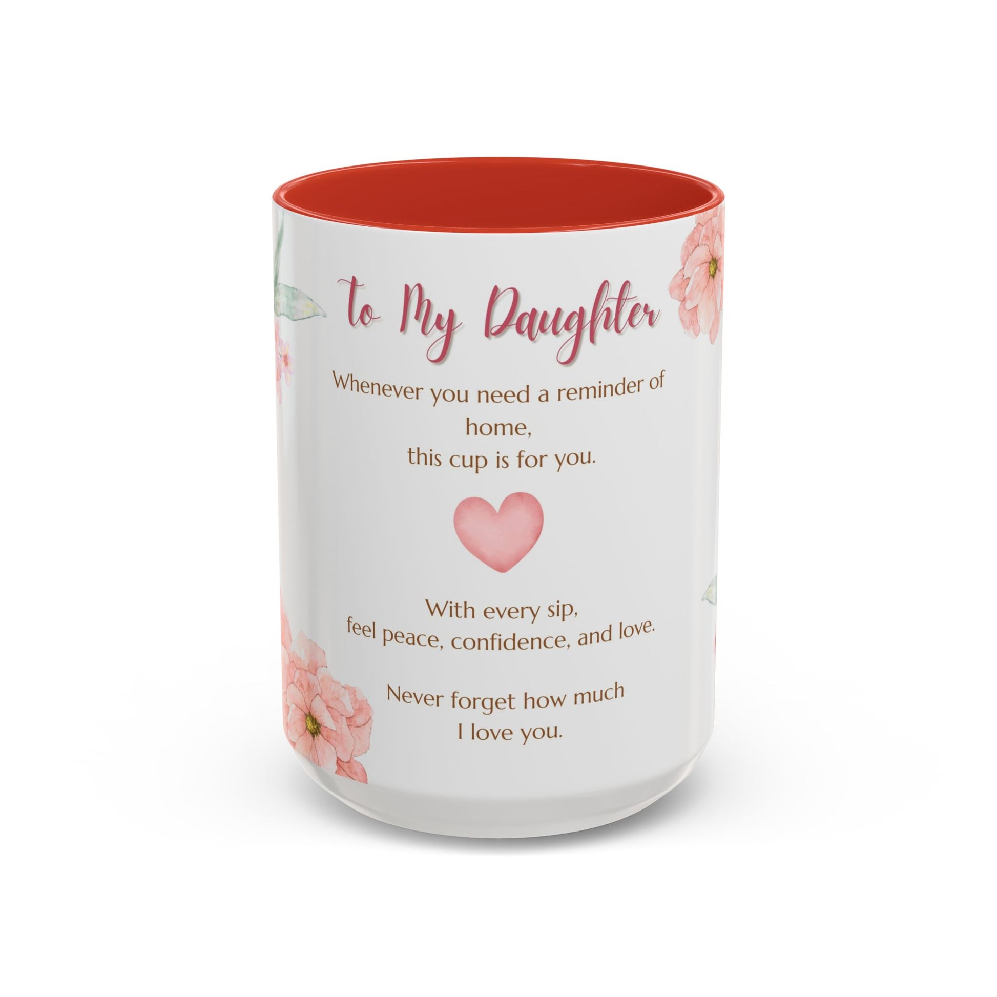 To My Daughter Floral Coffee Mug — Sentimental Gift for Daughter (11oz)