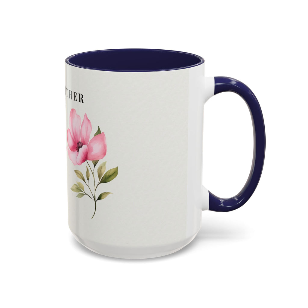 Mother Appreciation Coffee Mug — "To My Mother" Floral Tribute (11/15oz)