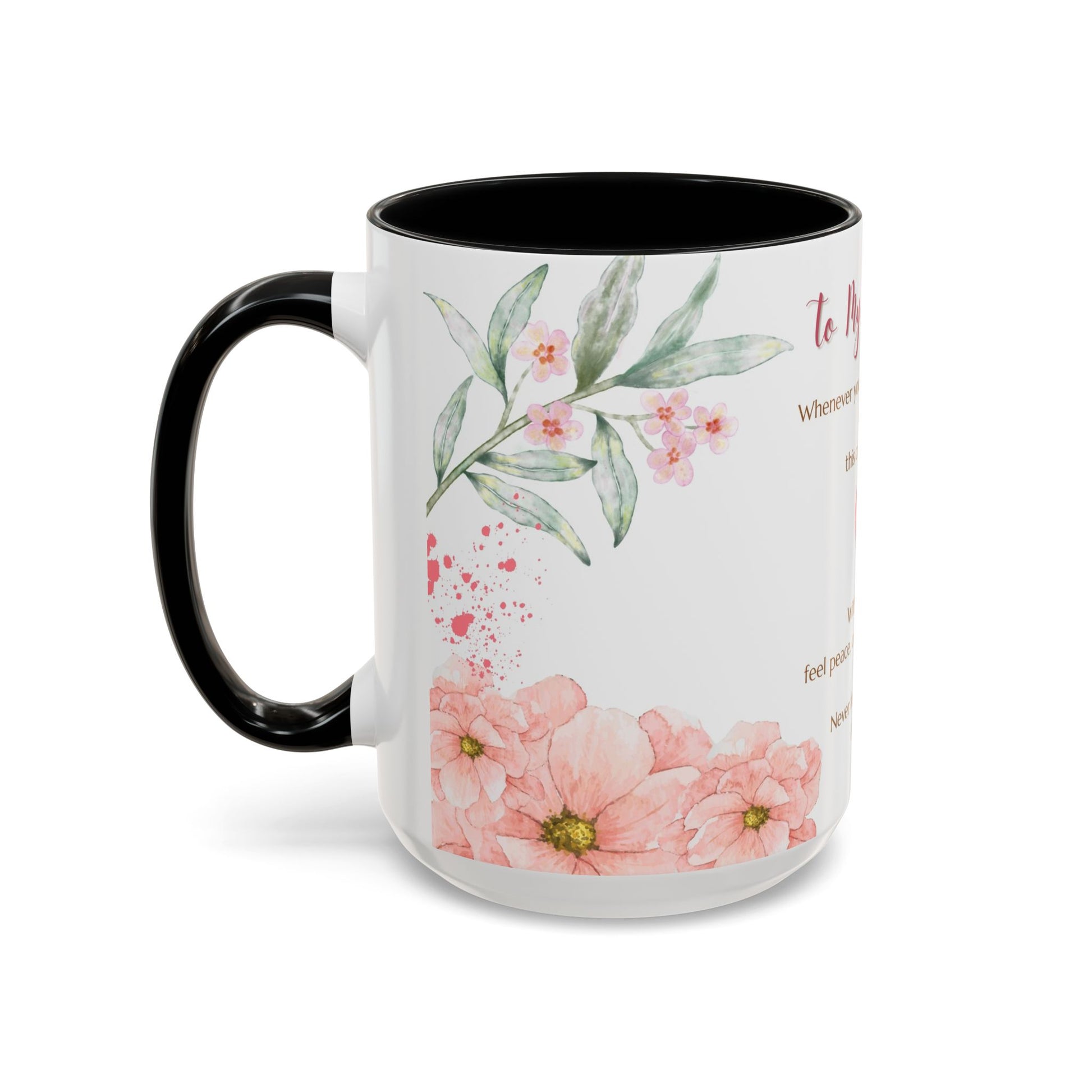 To My Daughter Floral Coffee Mug — Sentimental Gift for Daughter (11oz)