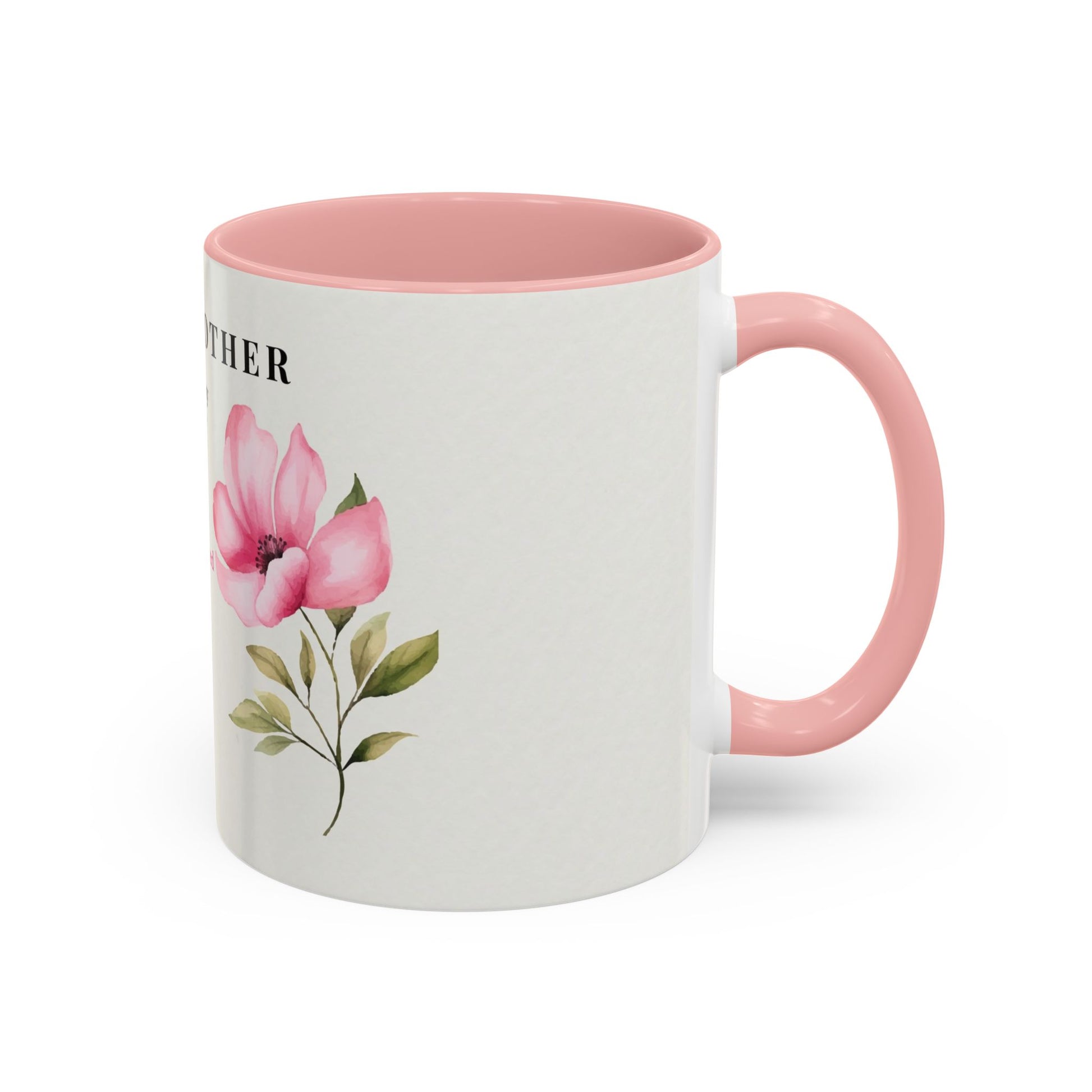 Mother Appreciation Coffee Mug — "To My Mother" Floral Tribute (11/15oz)
