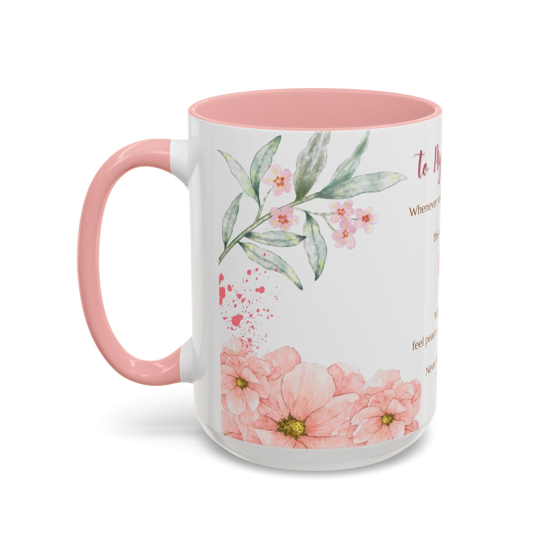 To My Daughter Floral Coffee Mug — Sentimental Gift for Daughter (11oz)