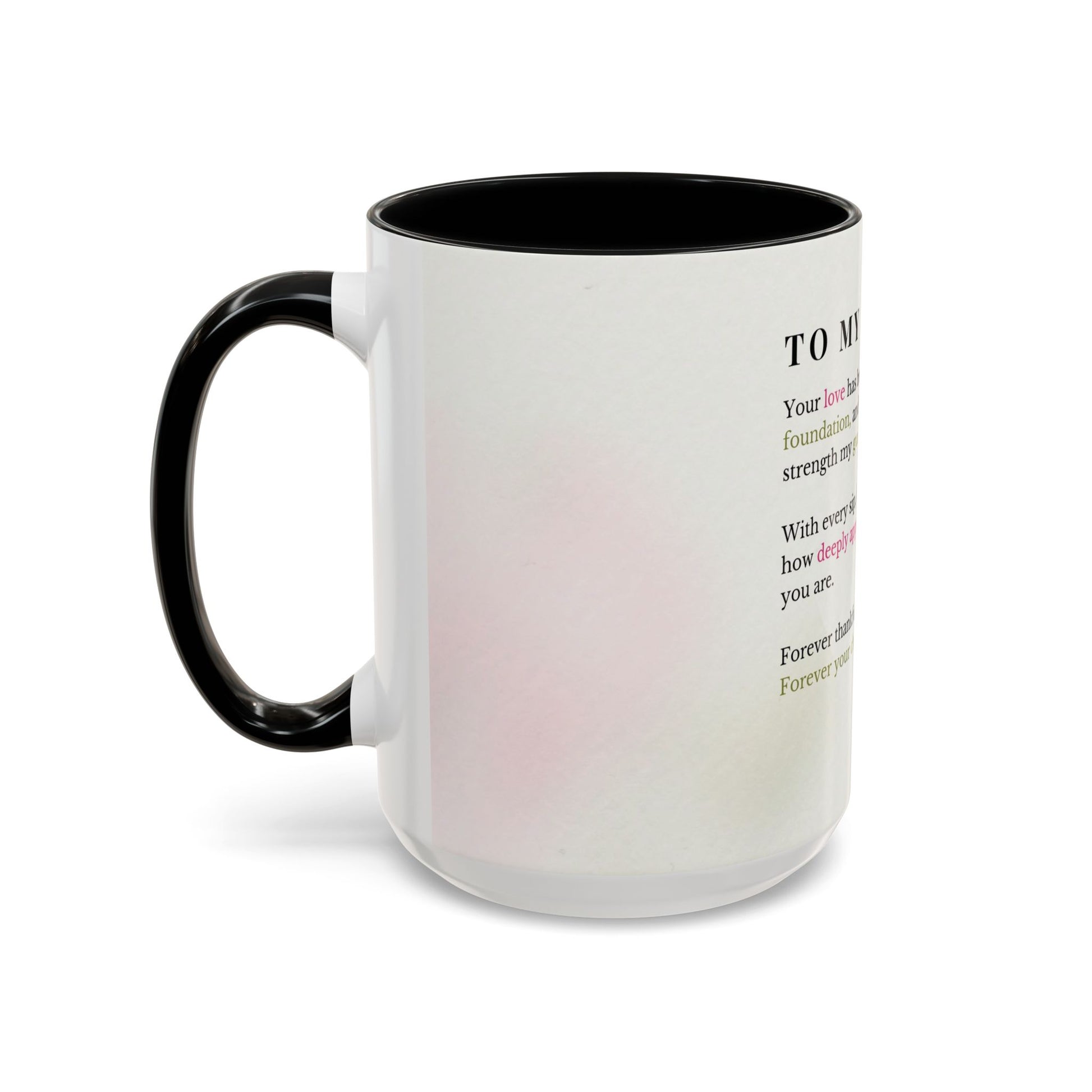 Mother Appreciation Coffee Mug — "To My Mother" Floral Tribute (11/15oz)