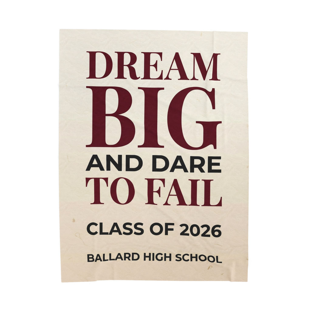 Velveteen Plush Blanket — "Dream Big and Dare to Fail" Class of 2026 Graduation Throw