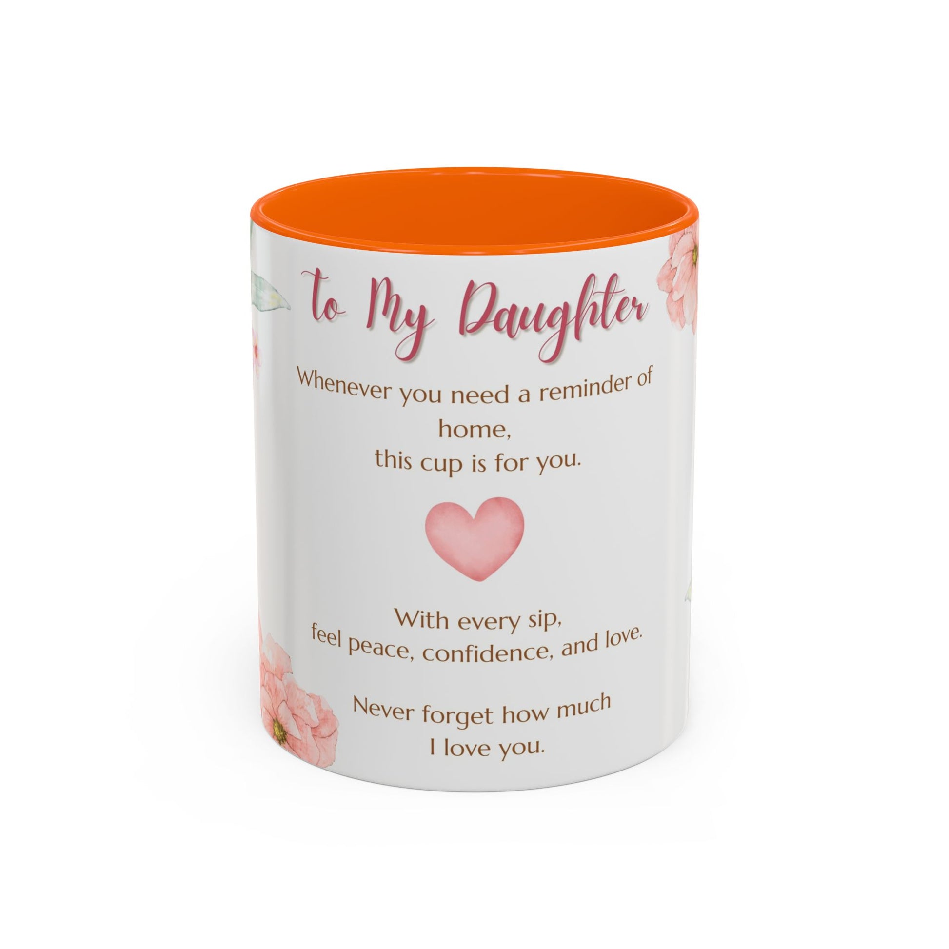 To My Daughter Floral Coffee Mug — Sentimental Gift for Daughter (11oz)