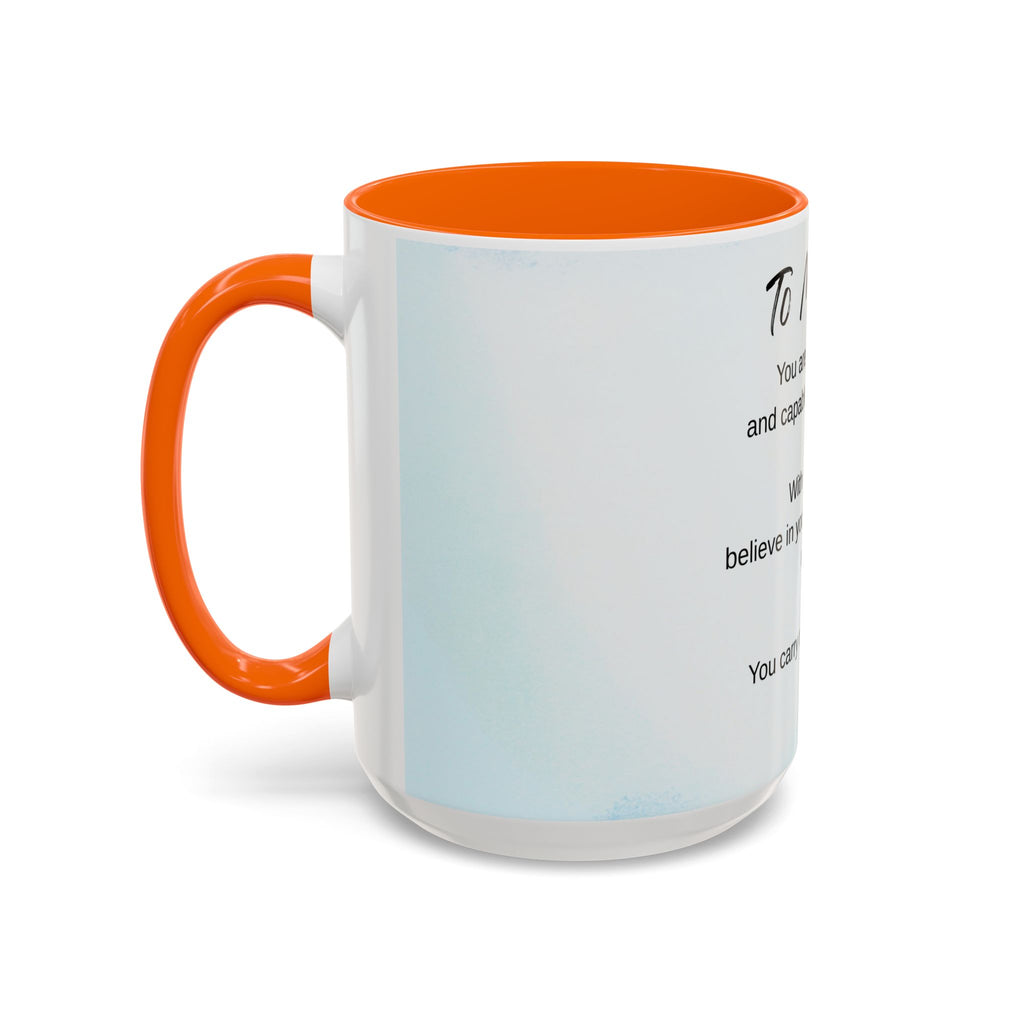 To My Son Inspirational Coffee Mug — Encouraging Gift for Son (11/15oz)