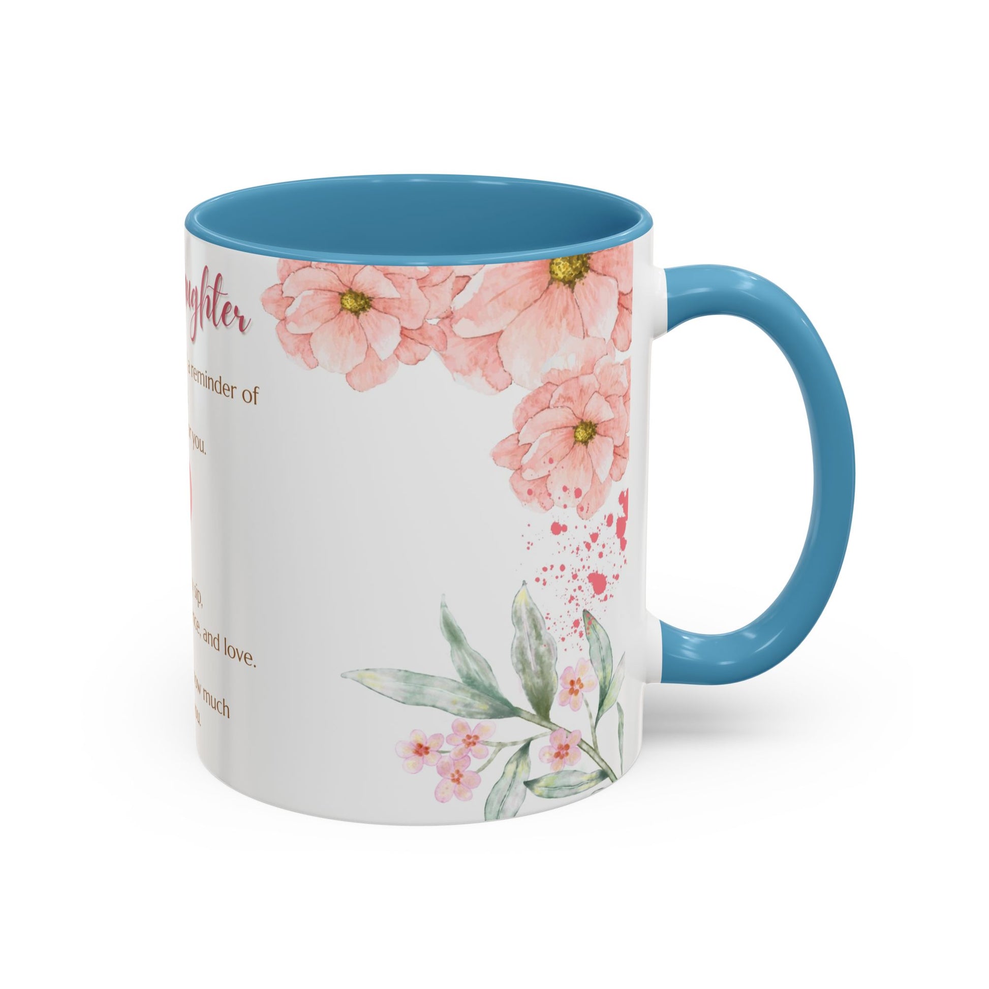 To My Daughter Floral Coffee Mug — Sentimental Gift for Daughter (11oz)