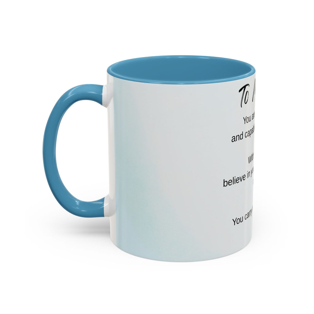 To My Son Inspirational Coffee Mug — Encouraging Gift for Son (11/15oz)