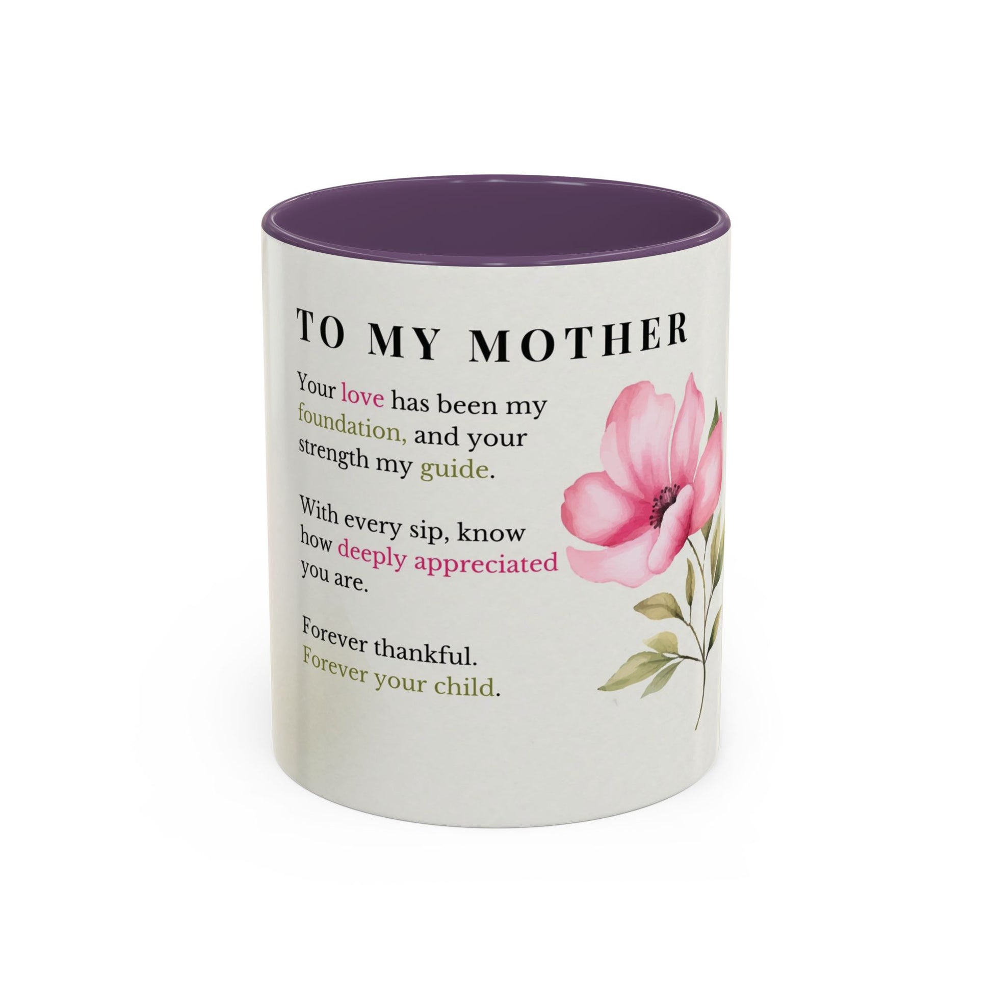 Mother Appreciation Coffee Mug — "To My Mother" Floral Tribute (11/15oz)