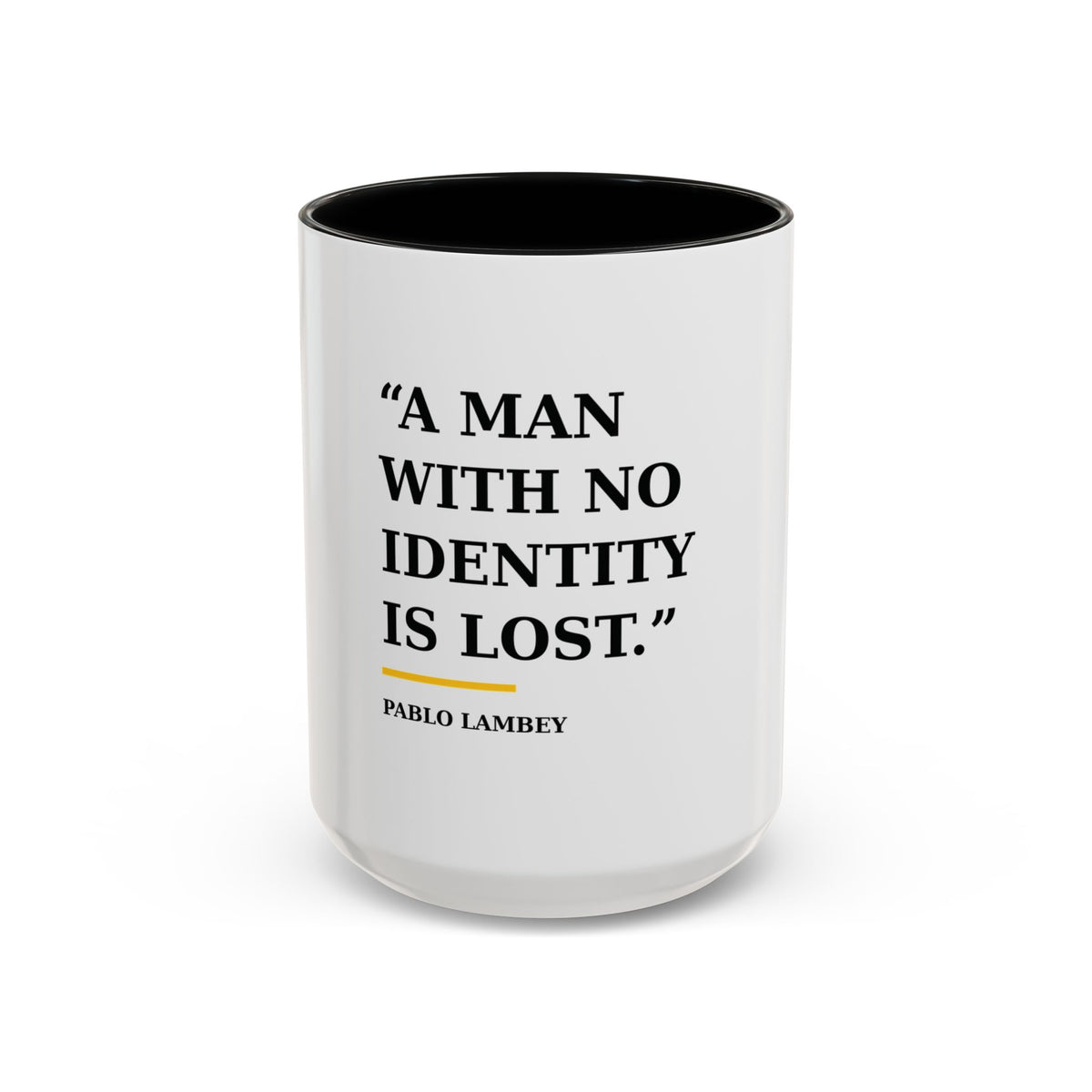 Coffee Mug — A Man With No Identity Is Lost (11/15oz)