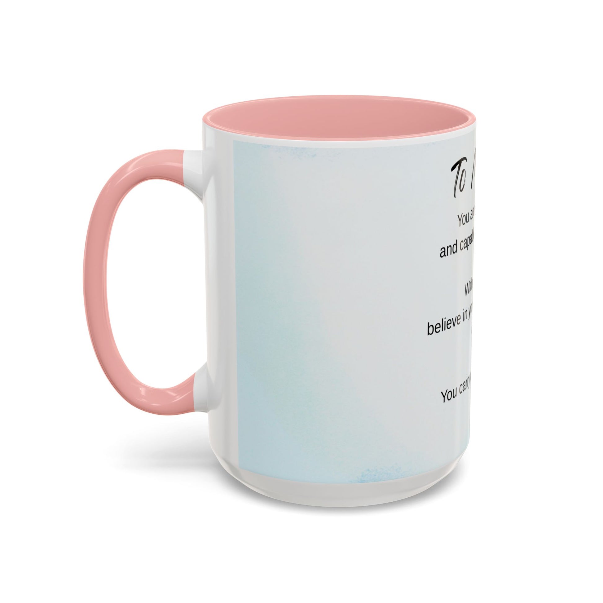 To My Son Inspirational Coffee Mug — Encouraging Gift for Son (11/15oz)