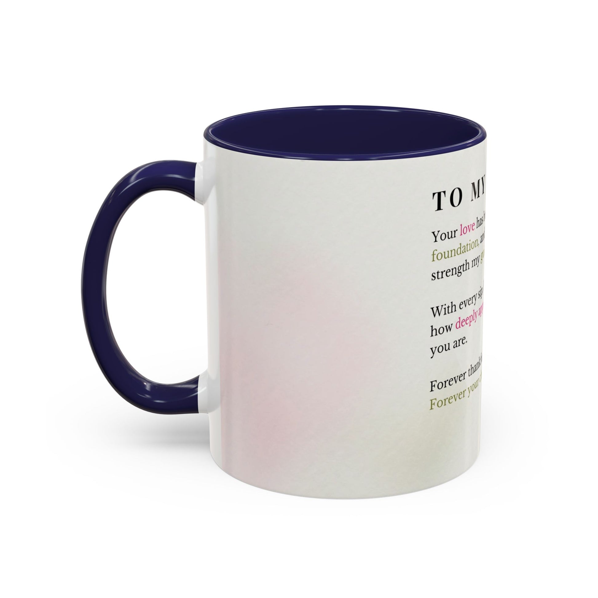 Mother Appreciation Coffee Mug — "To My Mother" Floral Tribute (11/15oz)