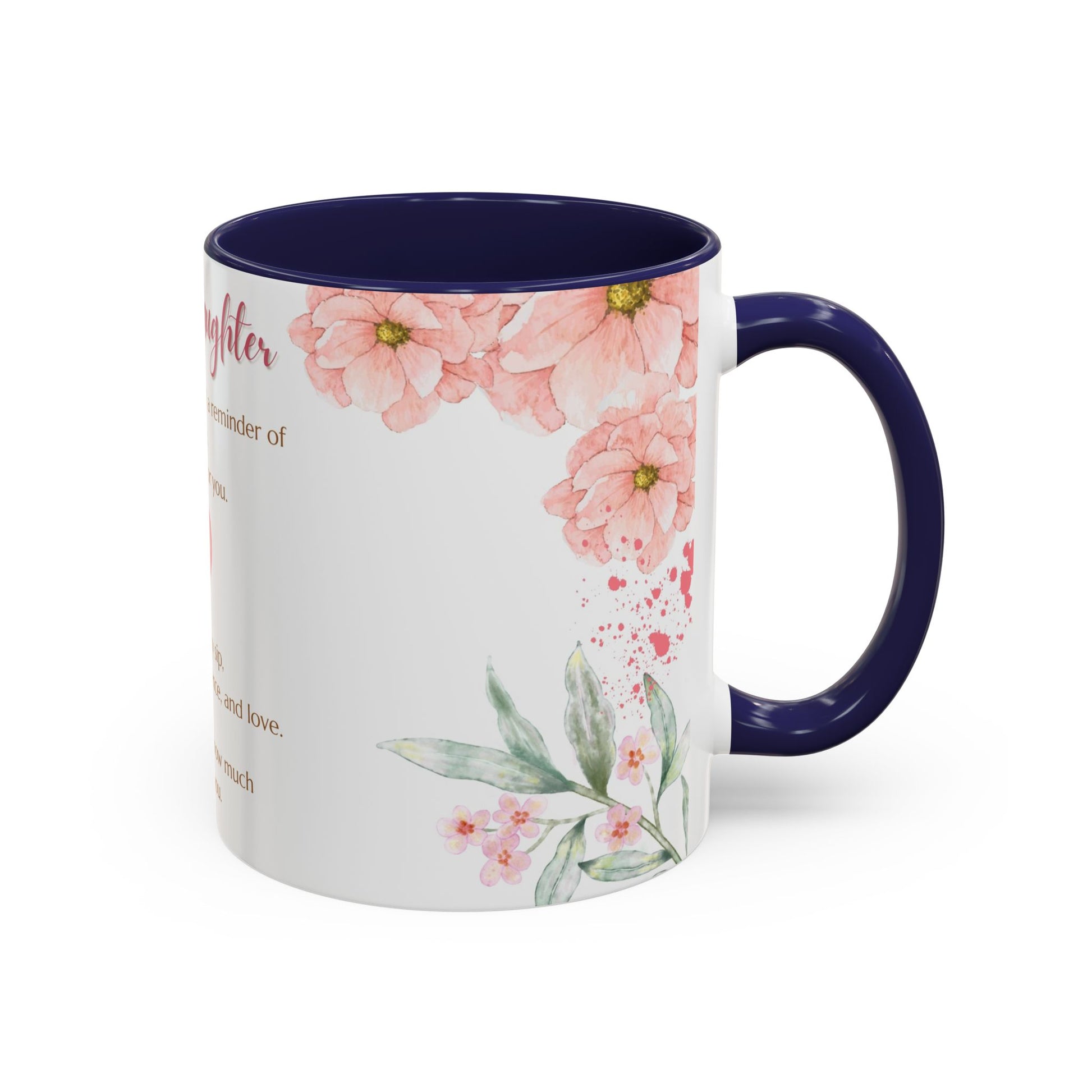To My Daughter Floral Coffee Mug — Sentimental Gift for Daughter (11oz)
