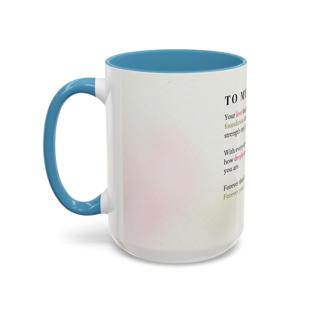 Mother Appreciation Coffee Mug — "To My Mother" Floral Tribute (11/15oz)