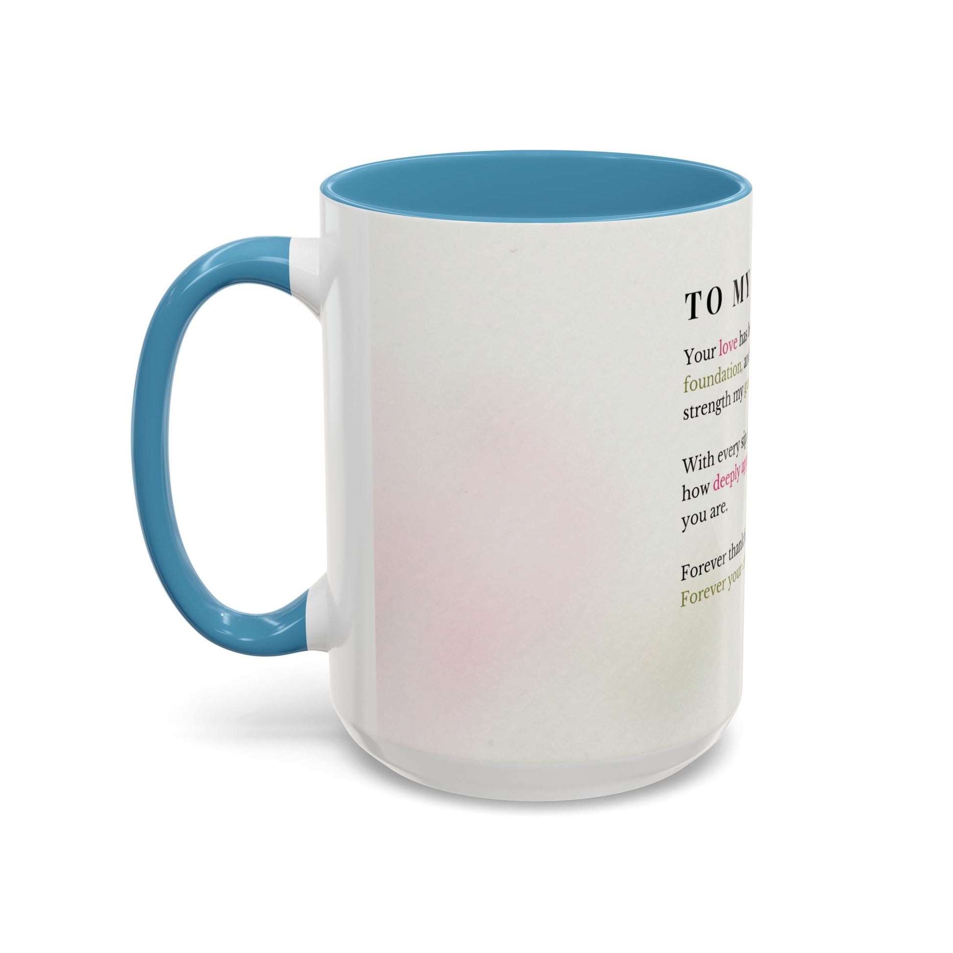Mother Appreciation Coffee Mug — "To My Mother" Floral Tribute (11/15oz)