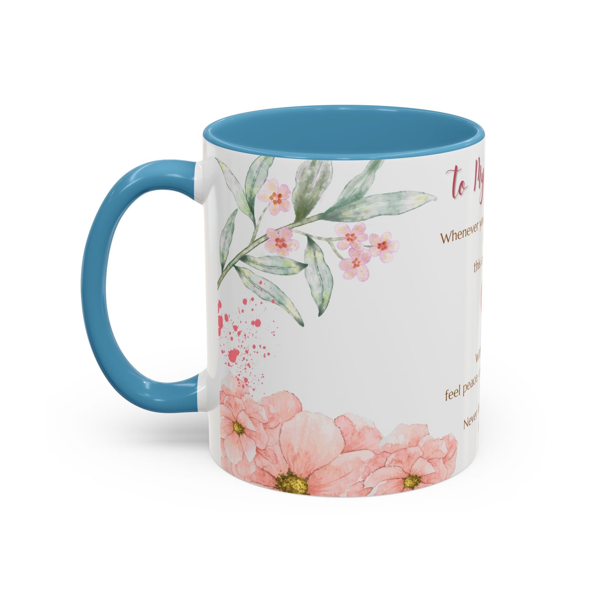 To My Daughter Floral Coffee Mug — Sentimental Gift for Daughter (11oz)