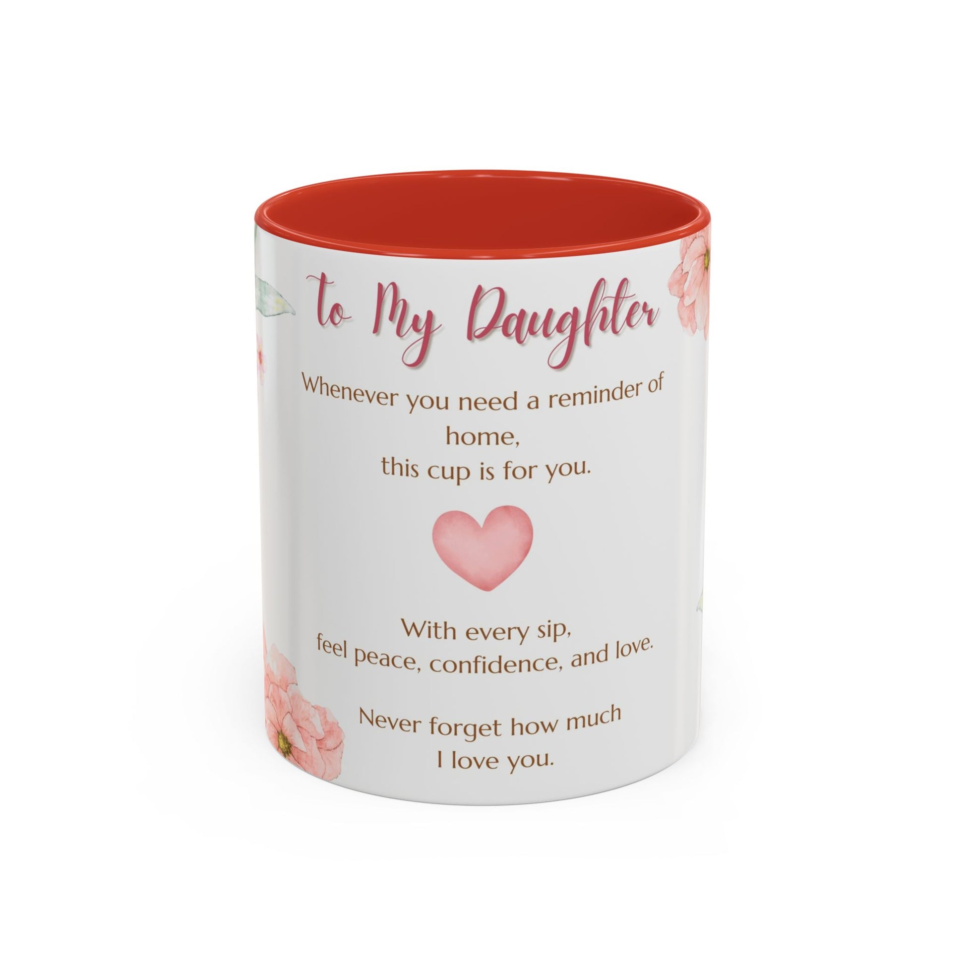 To My Daughter Floral Coffee Mug — Sentimental Gift for Daughter (11oz)