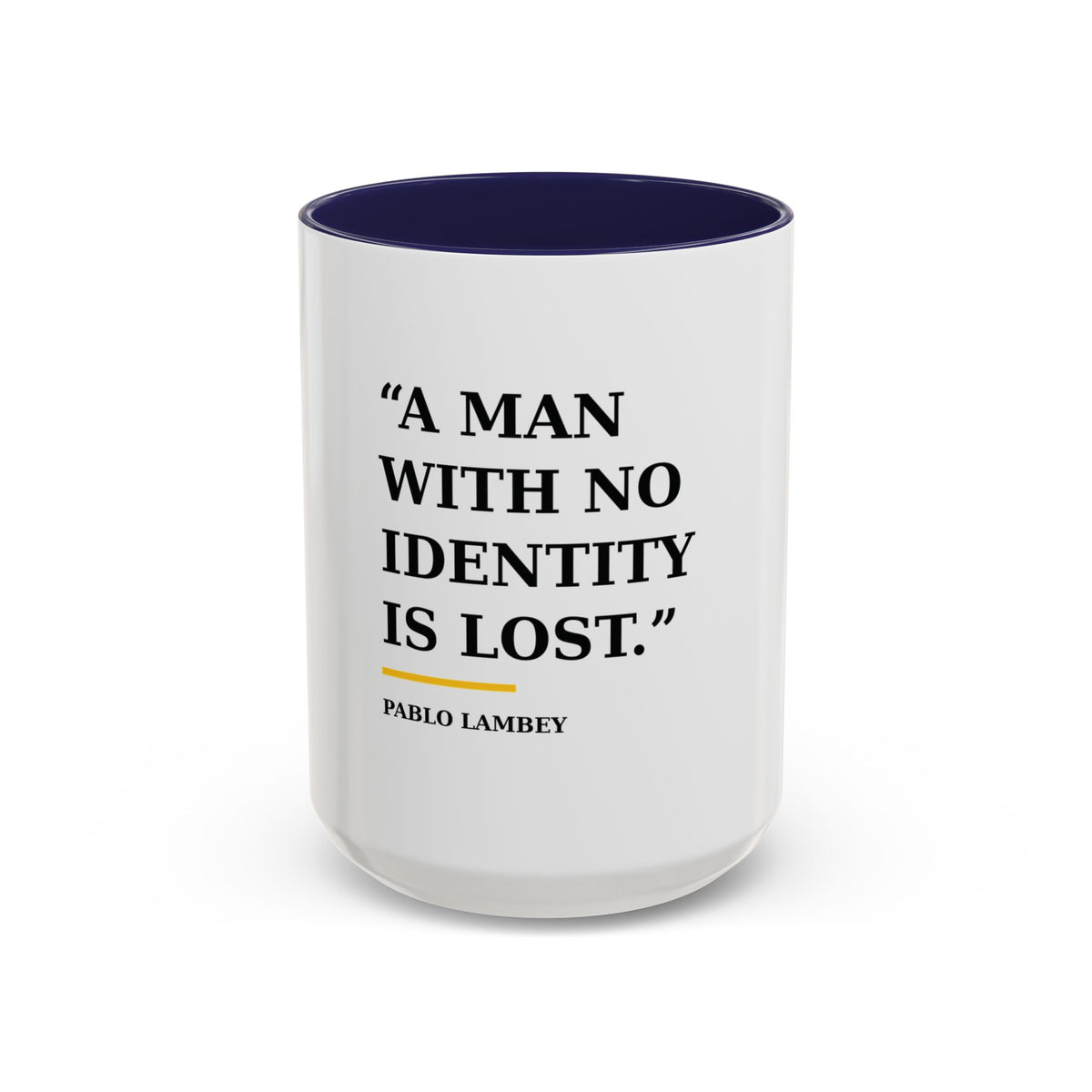 Coffee Mug — A Man With No Identity Is Lost (11/15oz)