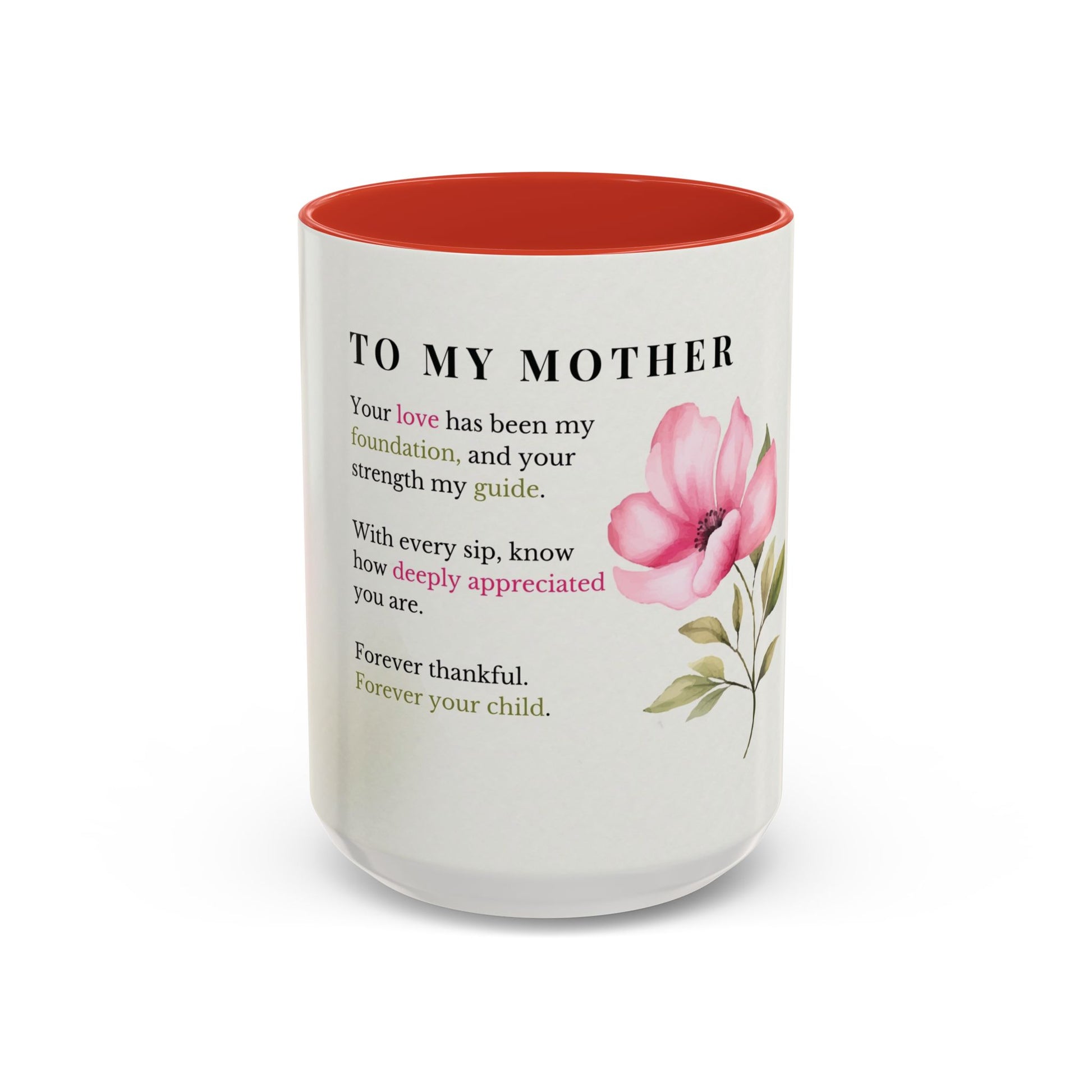 Mother Appreciation Coffee Mug — "To My Mother" Floral Tribute (11/15oz)