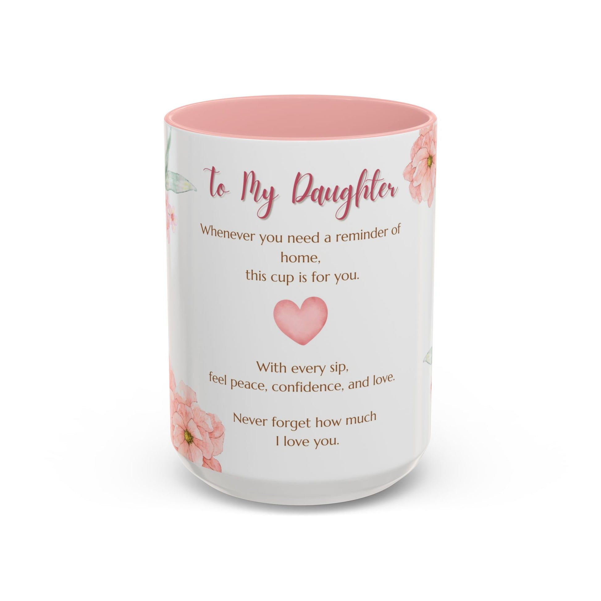 To My Daughter Floral Coffee Mug — Sentimental Gift for Daughter (11oz)