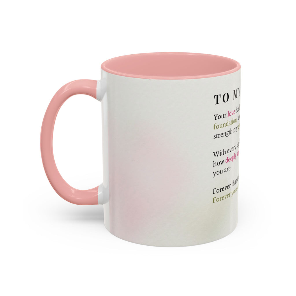 Mother Appreciation Coffee Mug — "To My Mother" Floral Tribute (11/15oz)