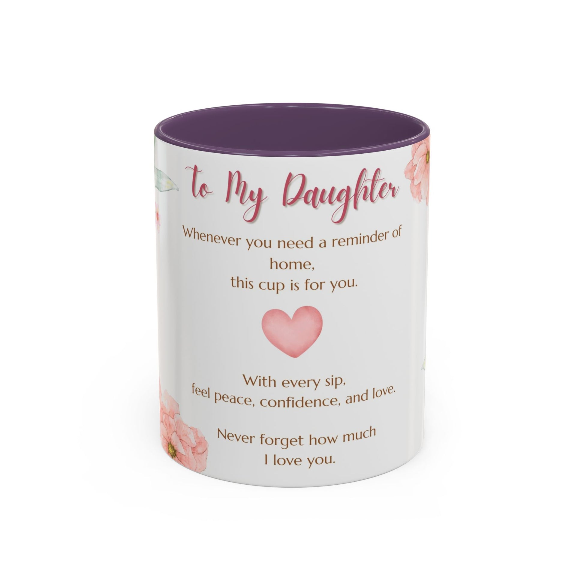 To My Daughter Floral Coffee Mug — Sentimental Gift for Daughter (11oz)