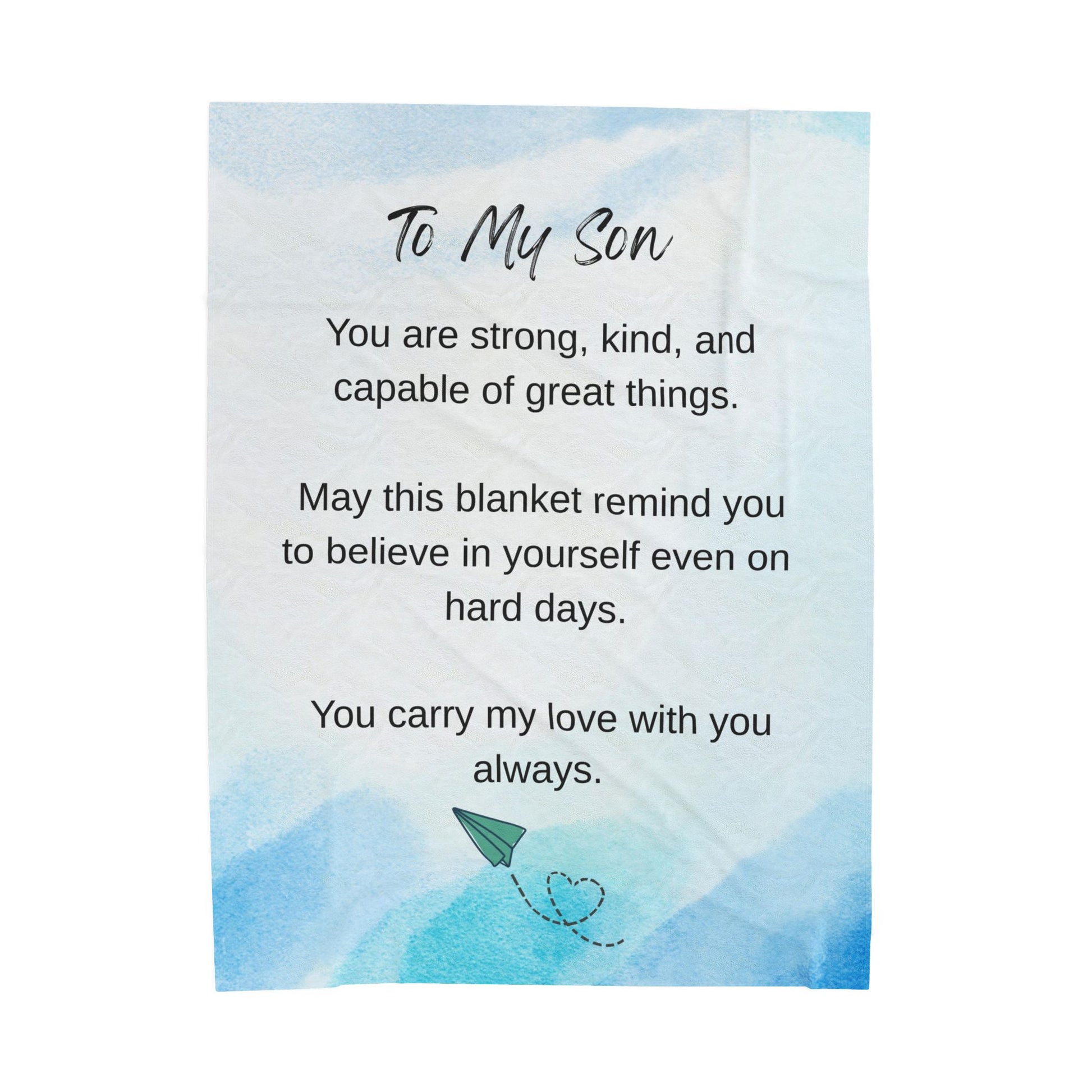 To My Son Velveteen Plush Blanket – Inspirational Keepsake with 'You Are Strong, Kind, and Capable' Message