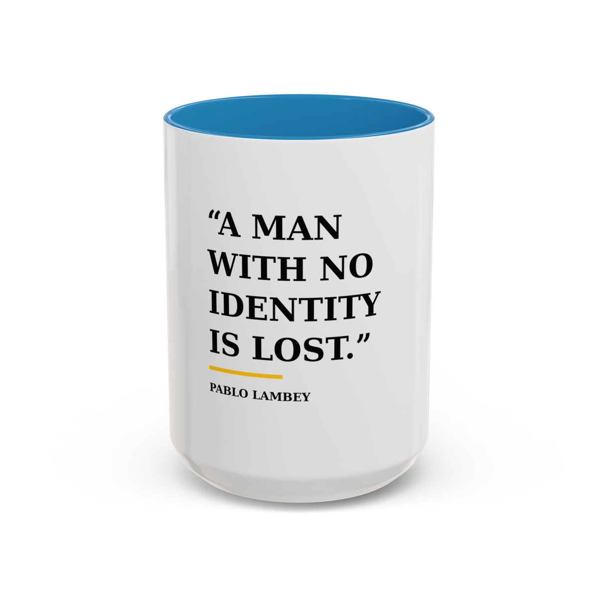 Coffee Mug — A Man With No Identity Is Lost (11/15oz)