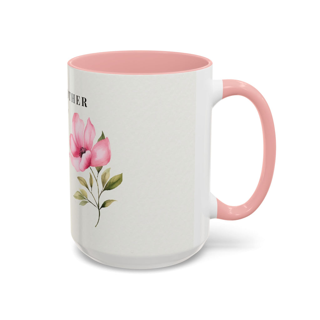 Mother Appreciation Coffee Mug — "To My Mother" Floral Tribute (11/15oz)