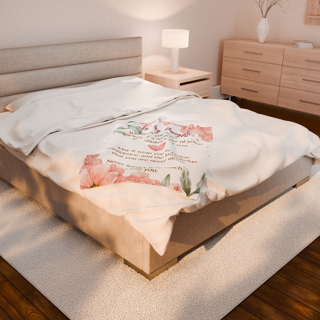 To My Daughter Velveteen Plush Blanket – Floral Comfort & Loving Message